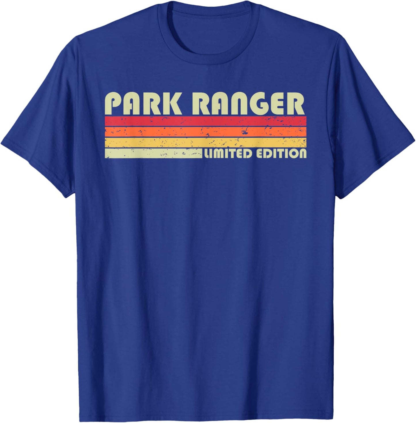 PARK RANGER Funny Job Title Profession Birthday Worker Idea T-Shirt - T-Shirt | Royal