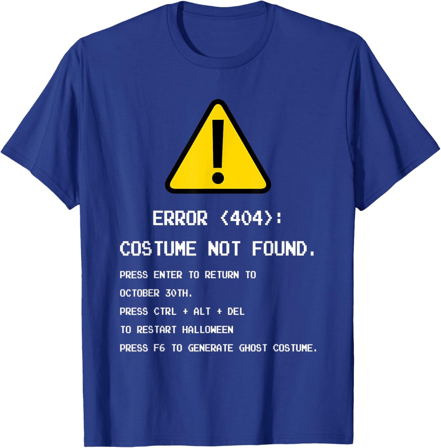 Halloween Error 404 Costume Not Found Coding Programmer Geek T-Shirt - T-Shirt | Royal