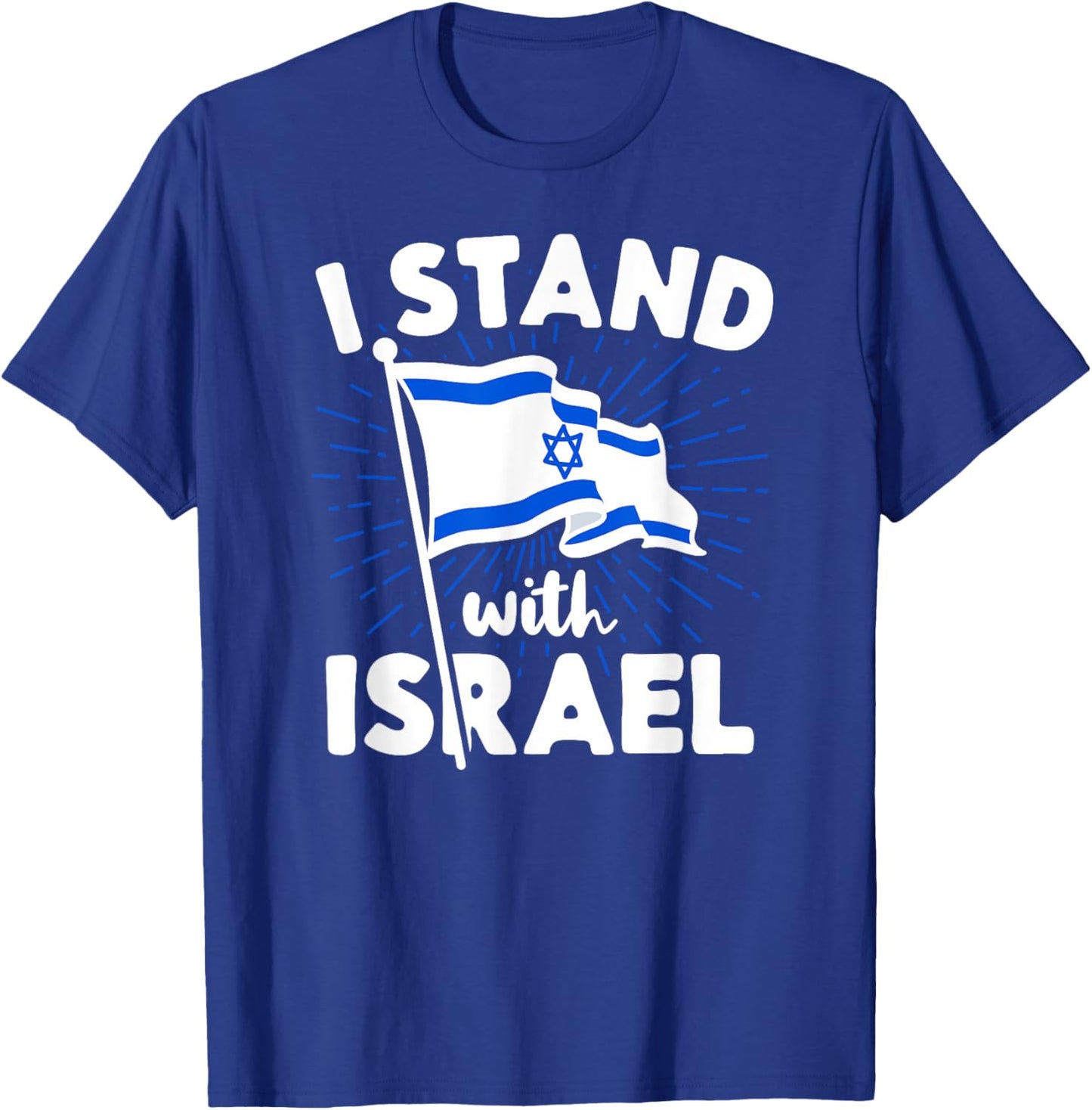I Stand With Israel Flag Jewish Freedom Solidarity Gift T-Shirt - T-Shirt | Royal