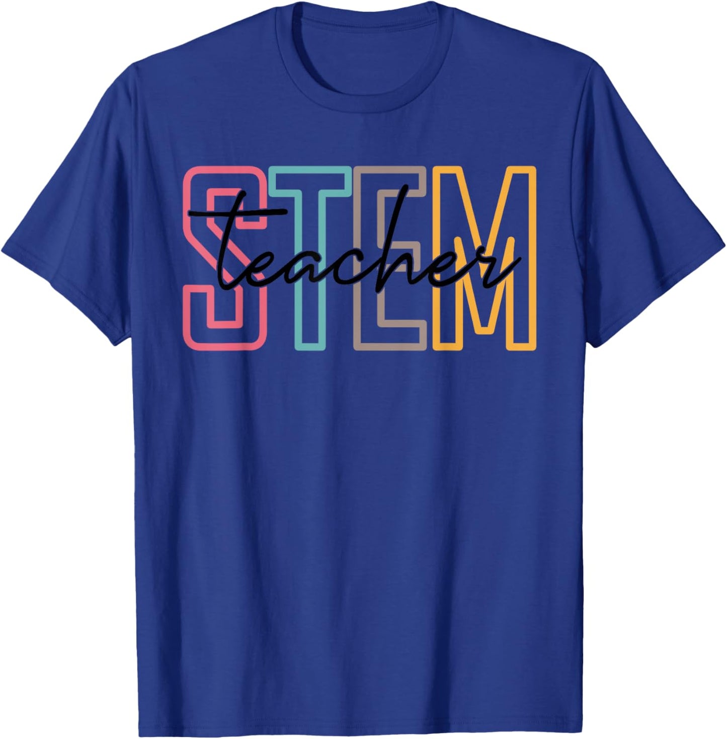 pJMk STEM Teacher Science Technology Teacher Back To School Men Women T-Shirt - T-Shirt | Royal