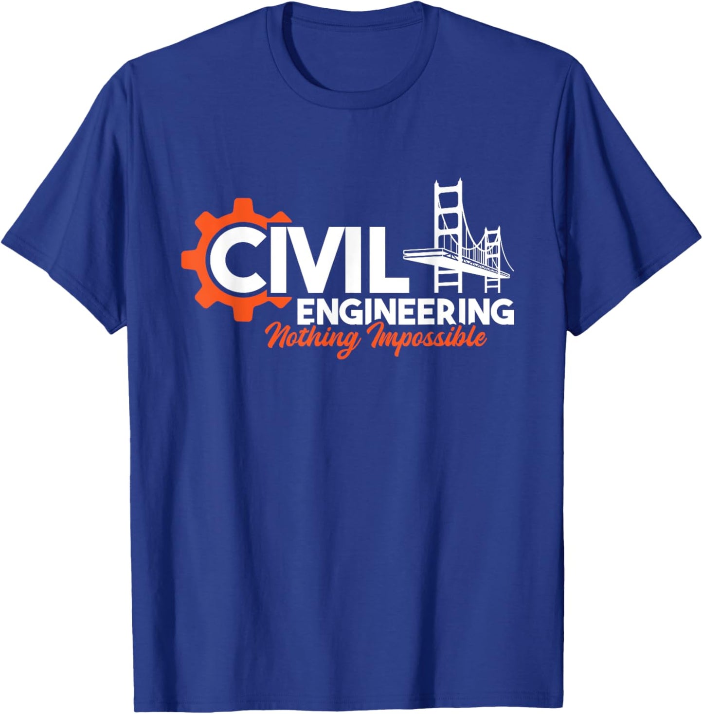 Nothing Impossible - Bridge Engineer Civil Engineering T-Shirt - T-Shirt | Royal