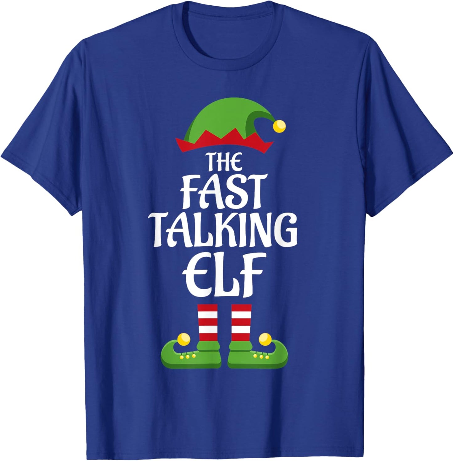 Fast Talking Elf Family Matching Group Christmas T-Shirt - T-Shirt | Royal