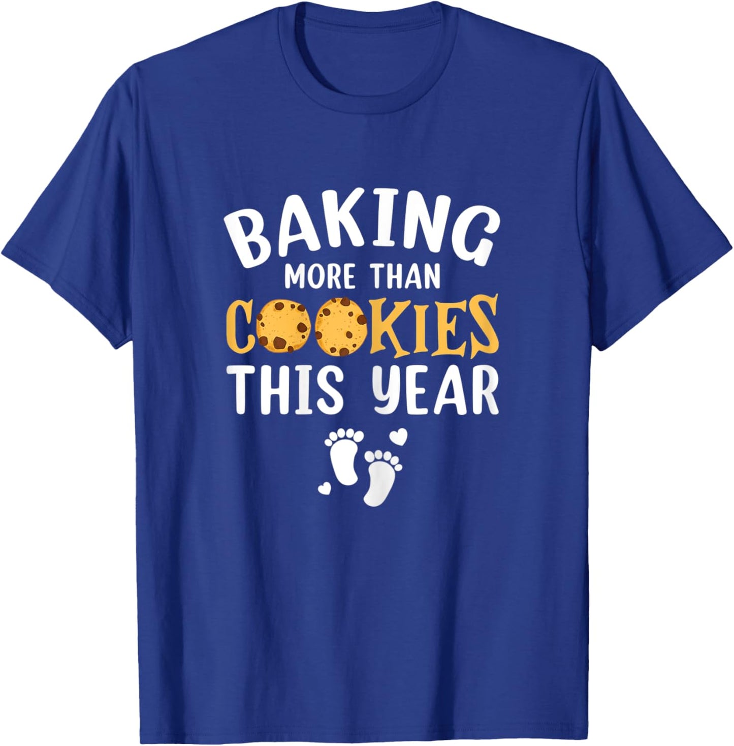Baking More Than Cookies This Year Christmas Pregnancy Baker T-Shirt - T-Shirt | Royal