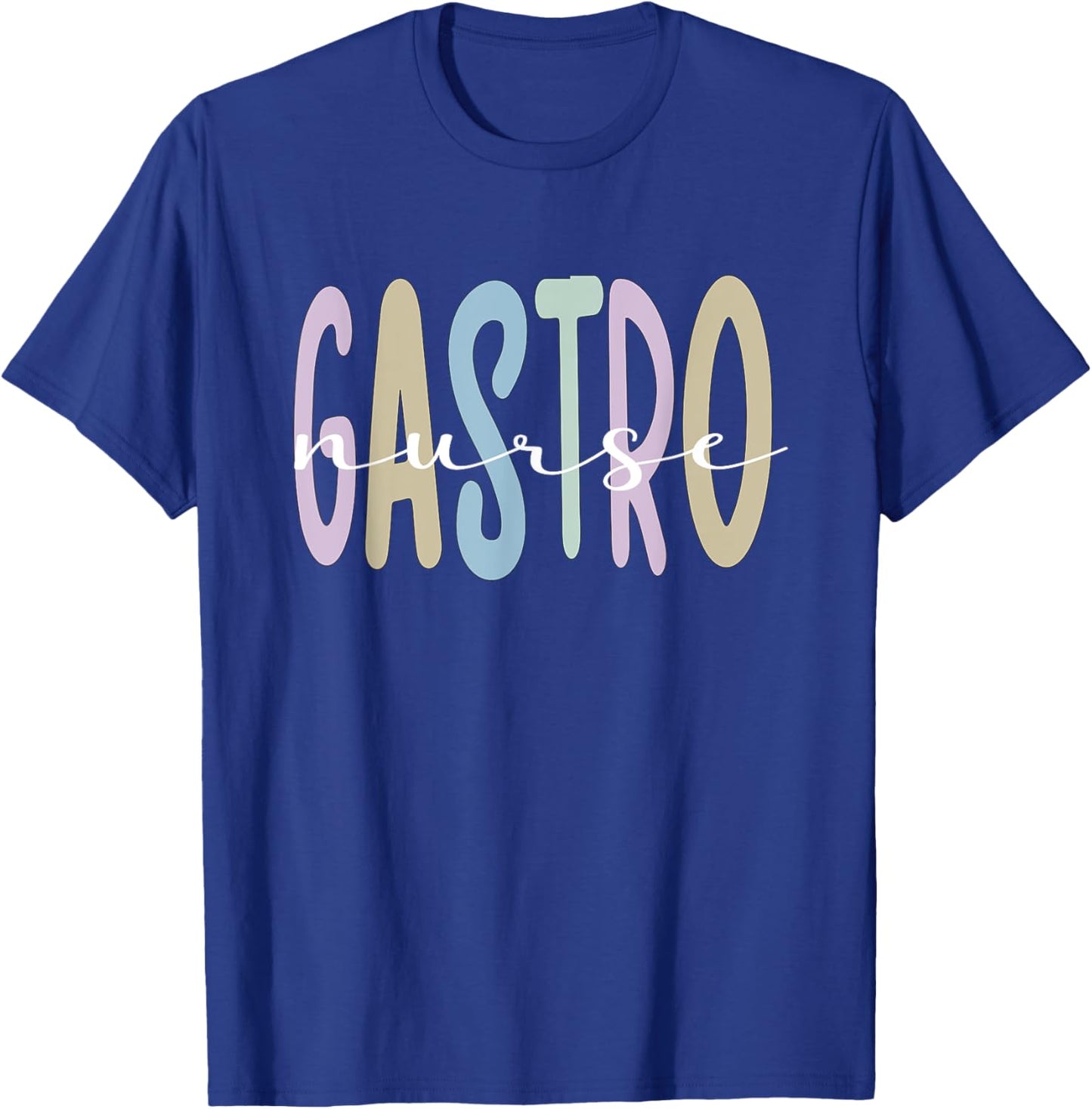 Gastro Nurse Appreciation Gastroenterology Nurse T-Shirt - T-Shirt | Royal