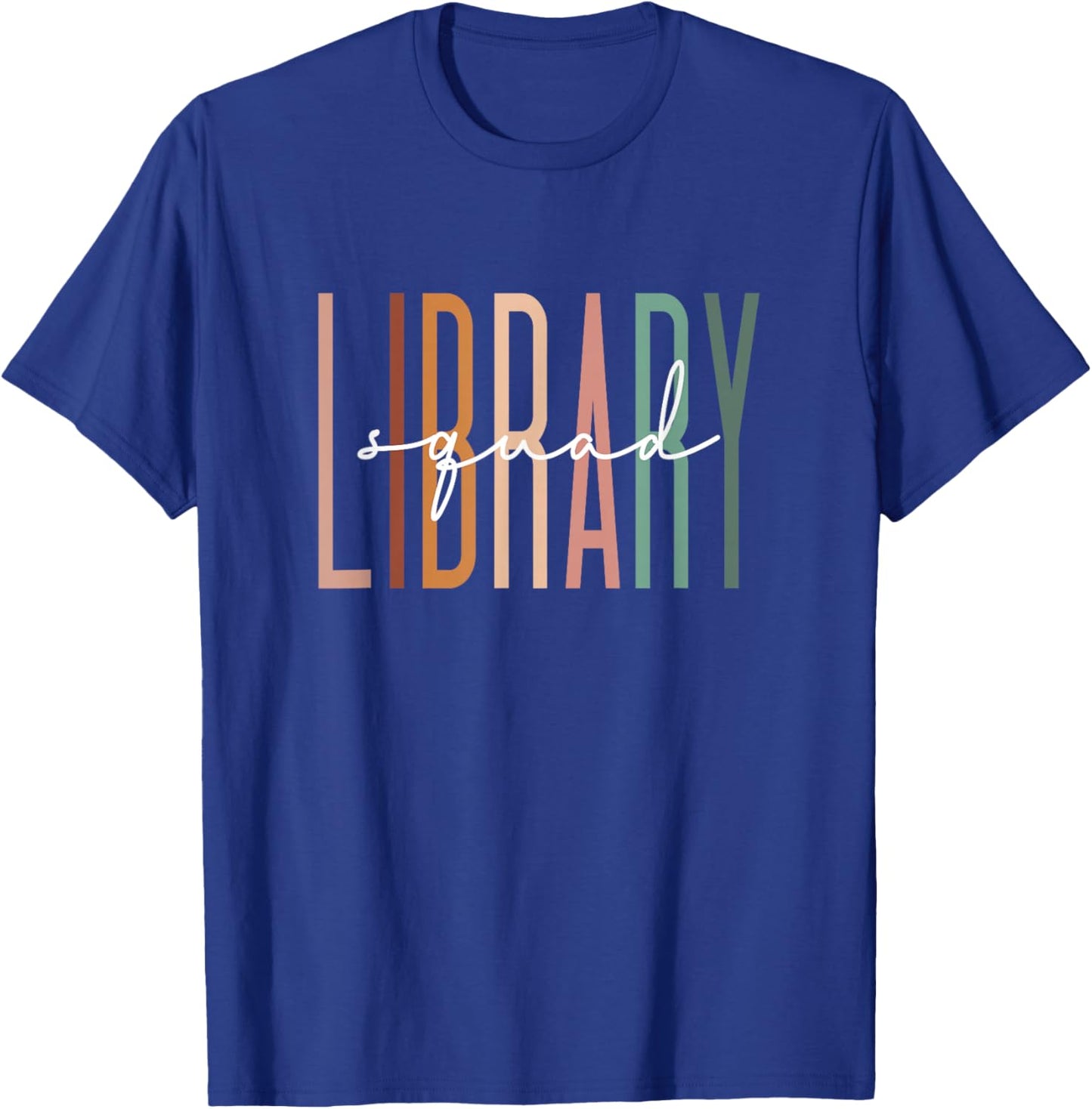 Library Squad Librarian Reading Teacher Student Book Lover T-Shirt - T-Shirt | Royal