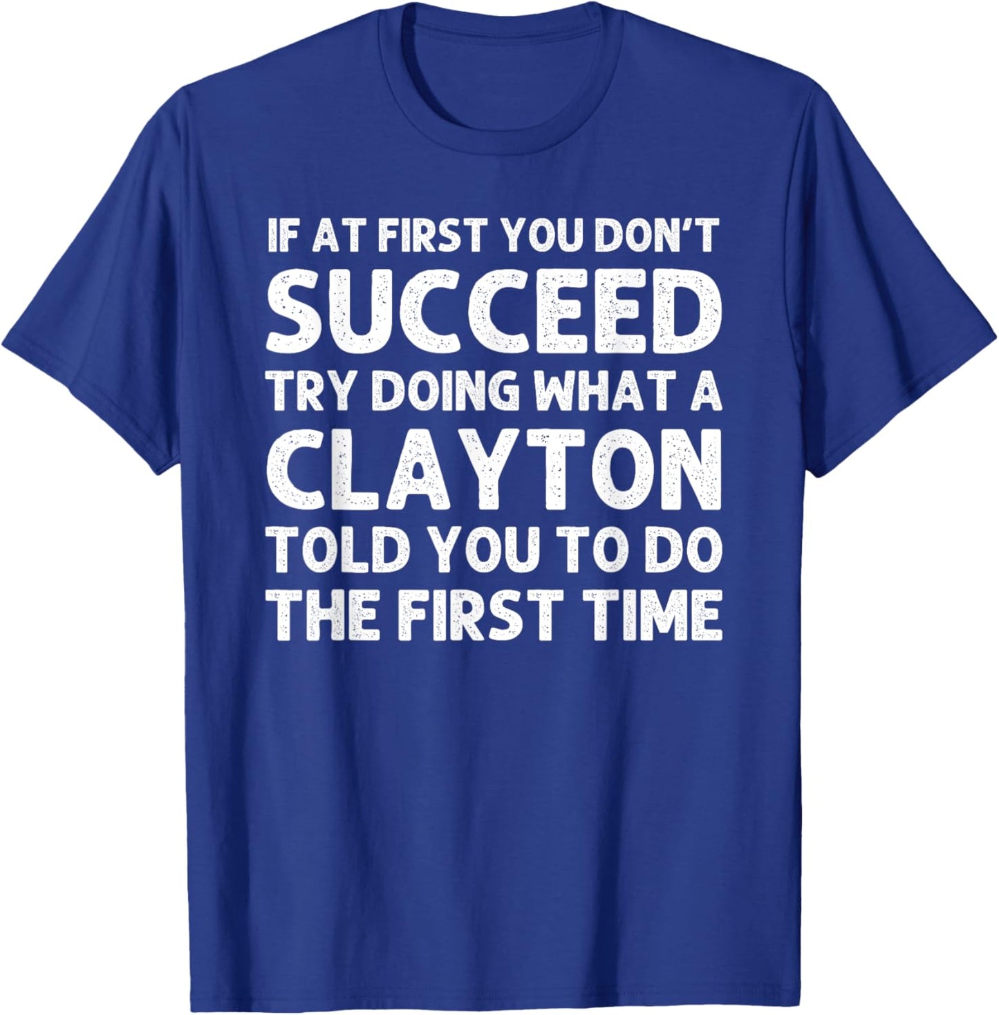 CLAYTON Funny Surname Family Tree Birthday Reunion Idea T-Shirt - T-Shirt | Royal