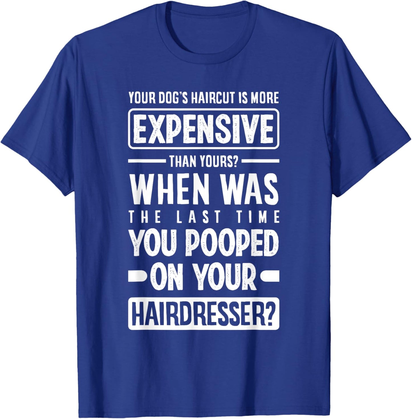 Funny Dog Grooming Dog Groomer Pet Stylist Women T-Shirt - T-Shirt | Royal