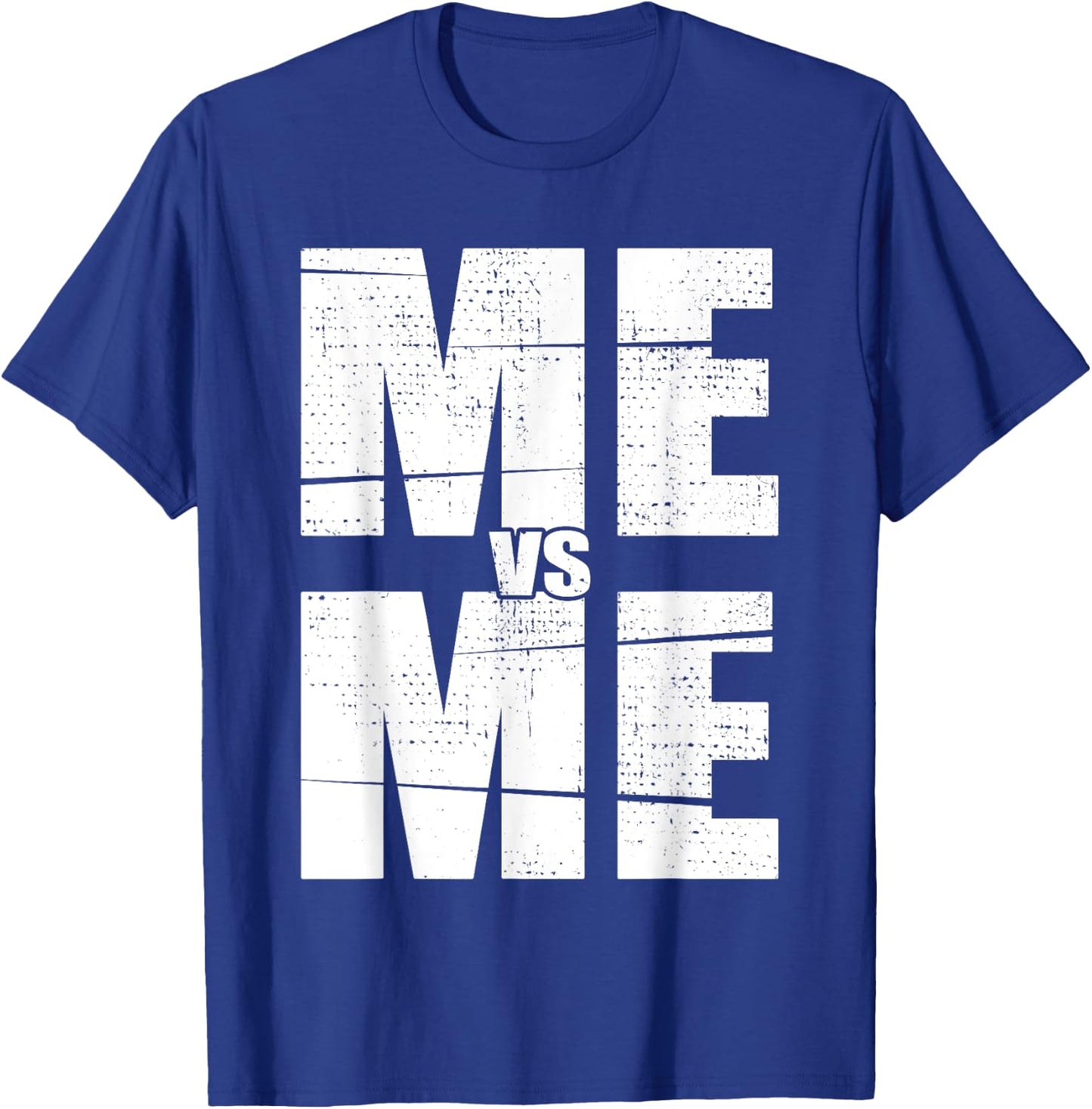 Inspirational Motivational ME vs ME Mindset Workout T-Shirt - T-Shirt | Royal
