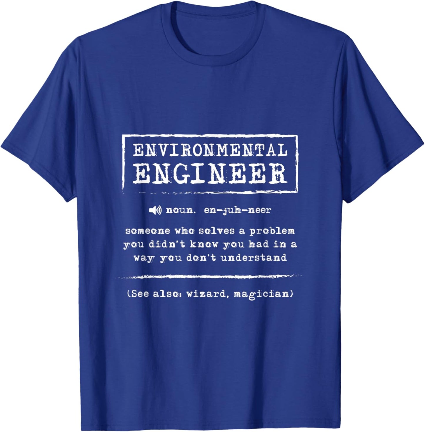 Environmental Engineer Definition Naturalist Nature Lover T-Shirt - T-Shirt | Royal