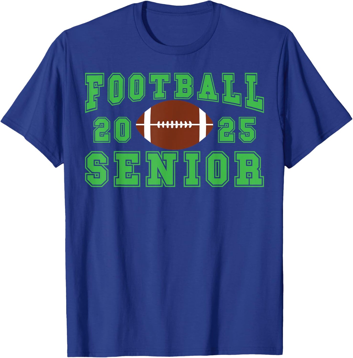 Football Senior Night Football Senior 2025 Graduation 21 T-Shirt - T-Shirt | Royal