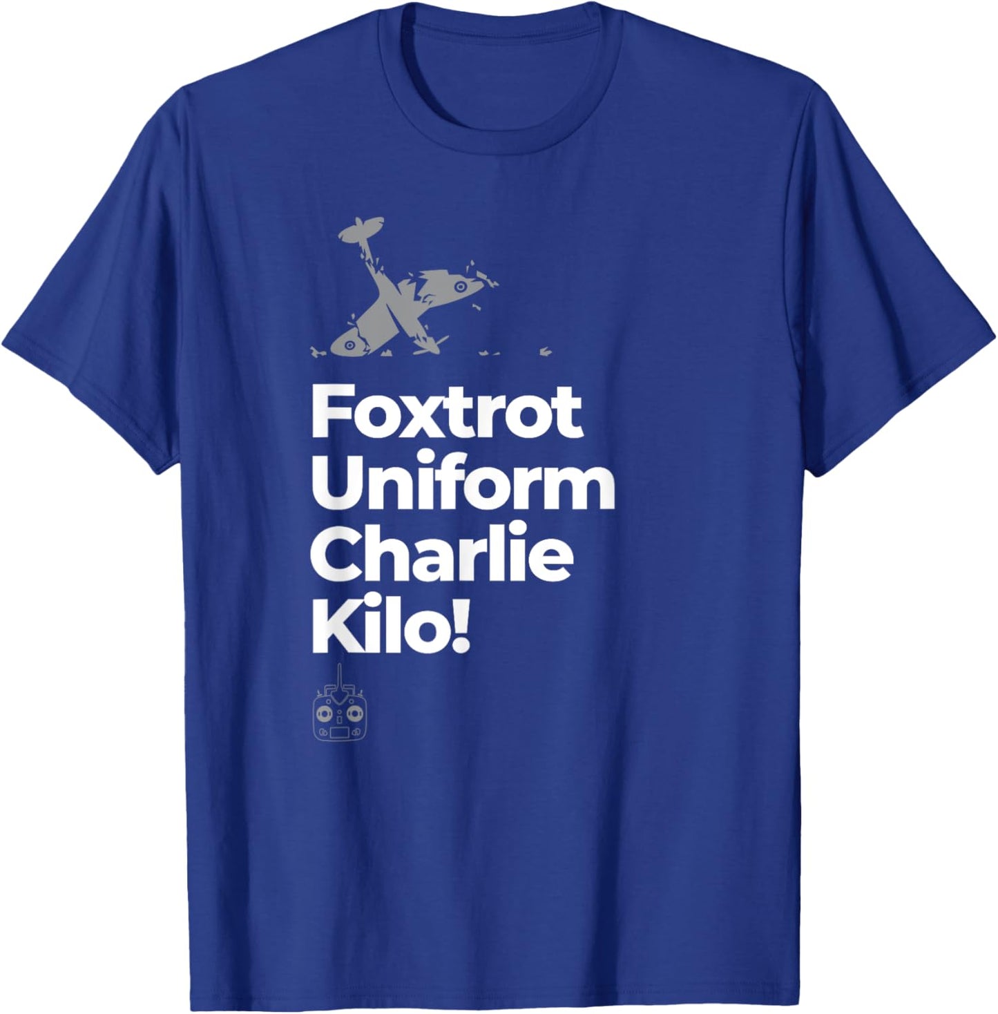 Foxtrot Unifrom Charlie Kilo Funny RC Plane T-Shirt - T-Shirt | Royal