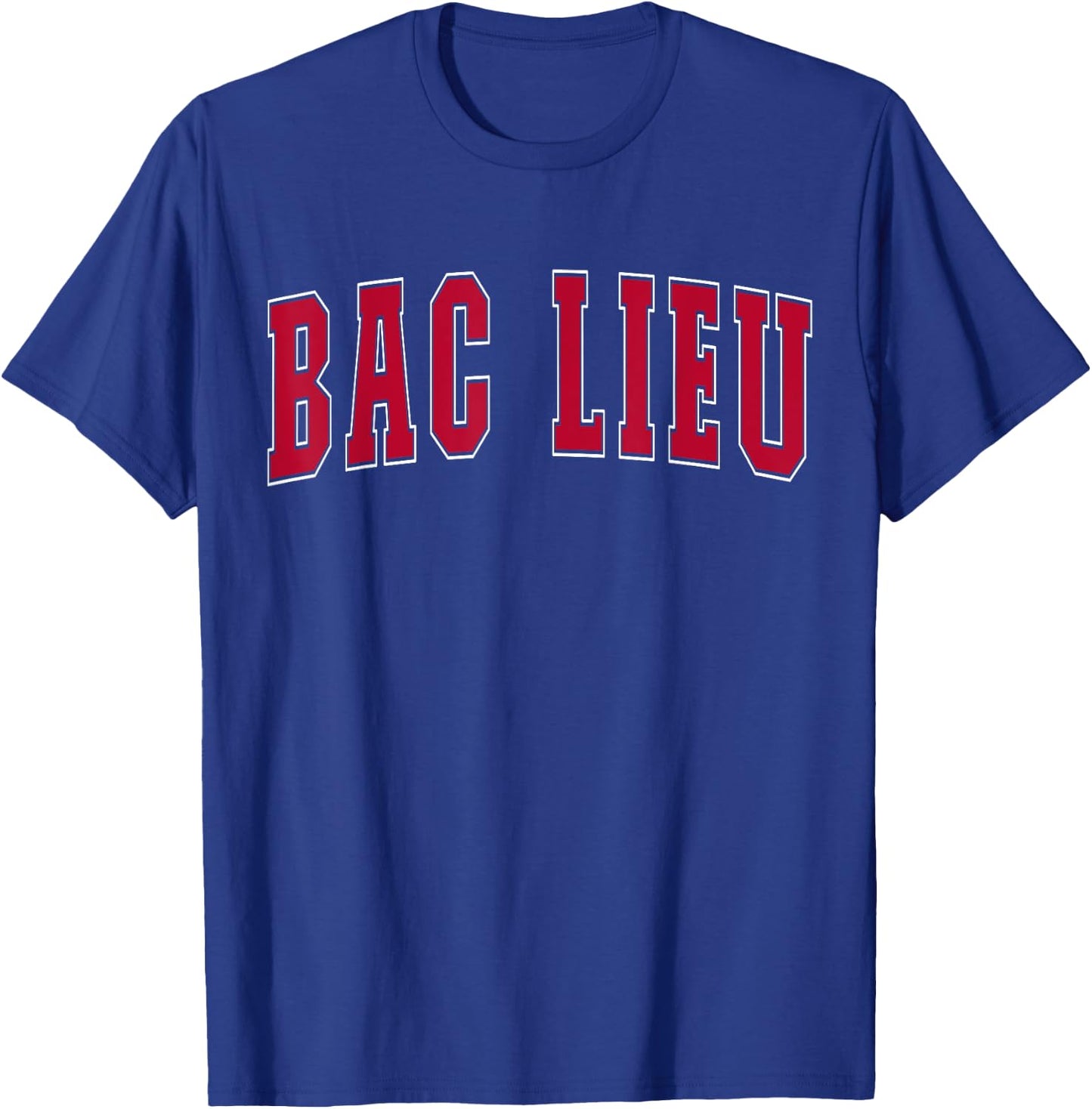 Bac Lieu Vietnam Lover Proud Vietnamese Souvenir Bac Lieu T-Shirt - T-Shirt | Royal