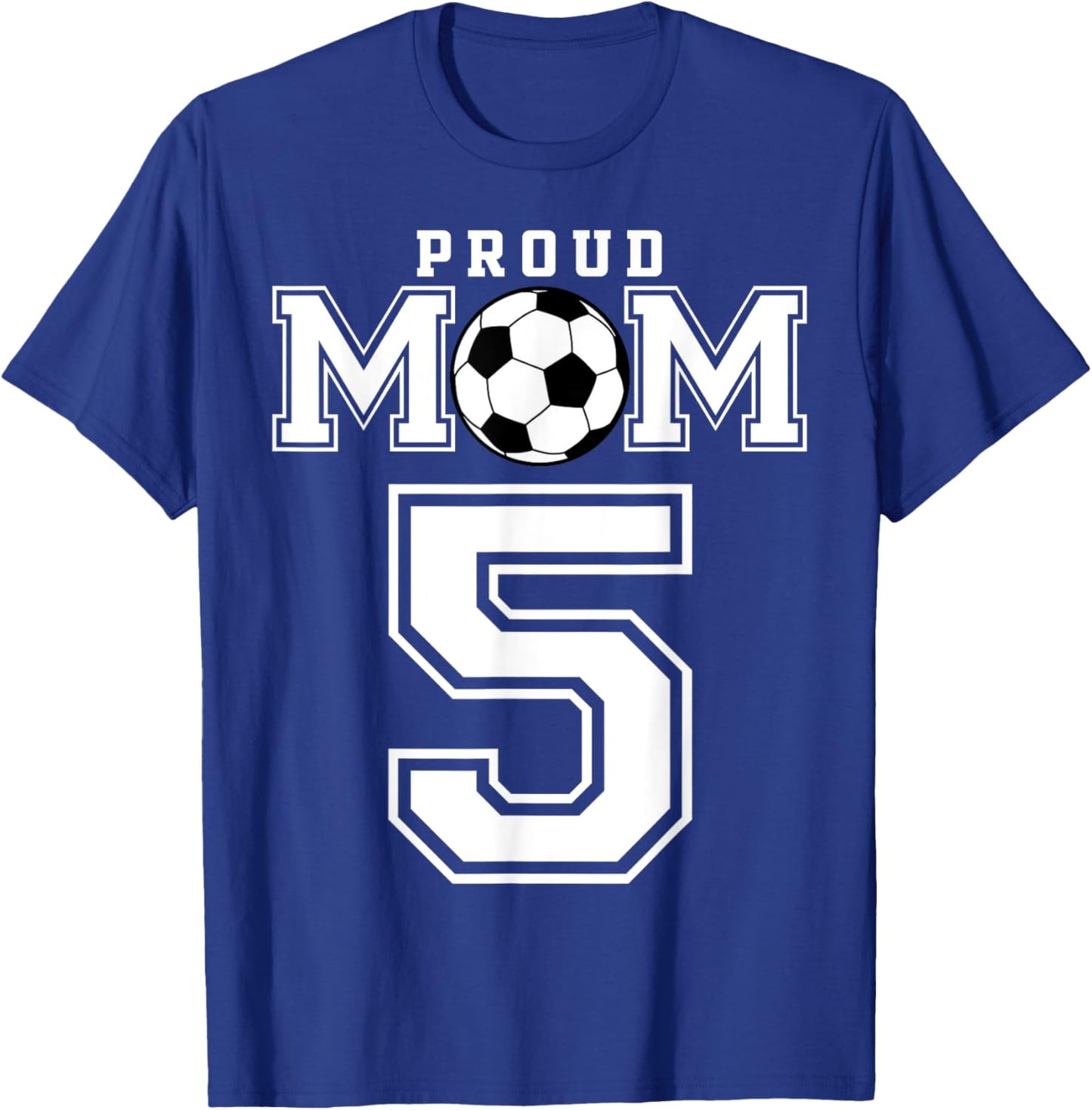 Number 5 Custom Proud Soccer Futbol Mom Personalized Women T-Shirt - T-Shirt | Royal