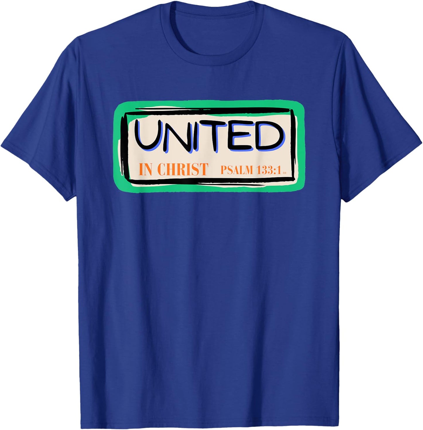UNITED IN CHRIST Bible Verse Christian Faith T-Shirt - T-Shirt | Royal