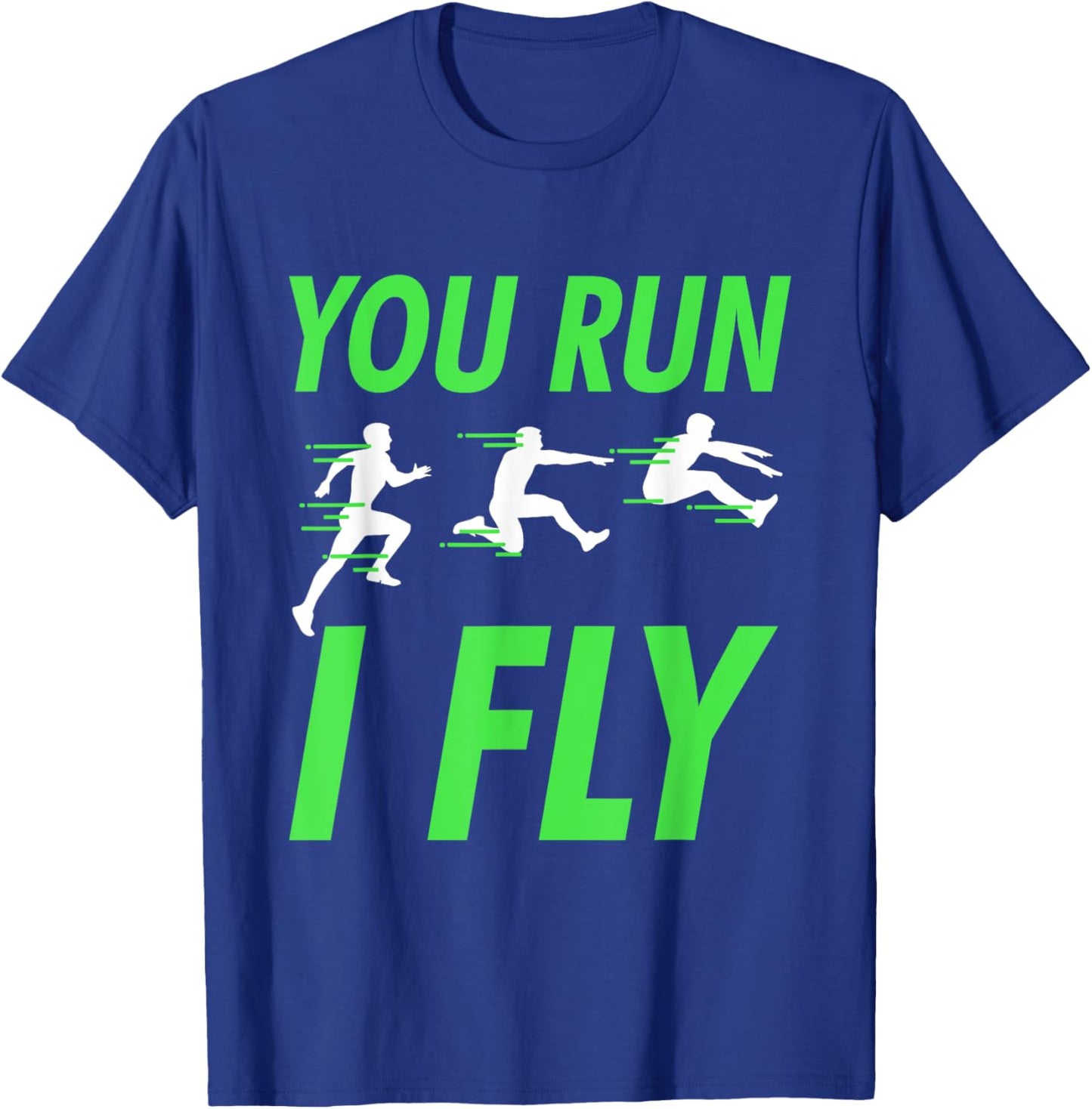 you run I fly running track and field runner T-Shirt - T-Shirt | Royal