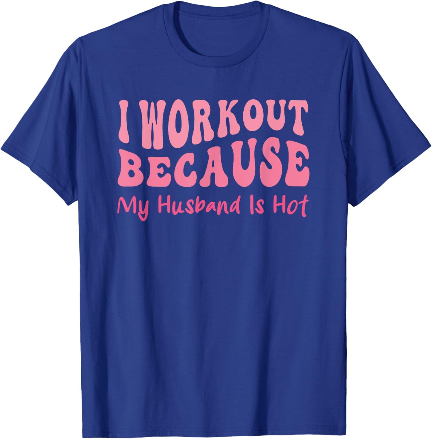 Funny workout Gym Quote Cool Wife Fitness Motivation Sport T-Shirt - T-Shirt | Royal