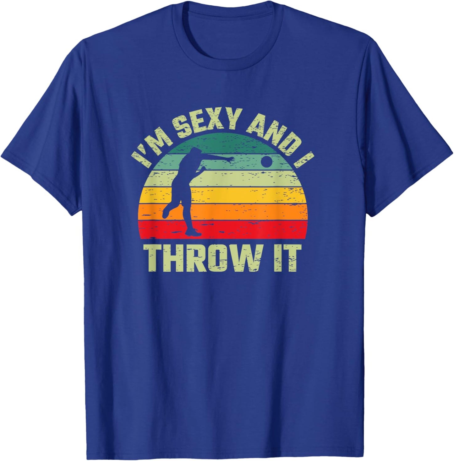 I'm Sexy And I Throw It Funny Retro Dodgeball Player Coach T-Shirt - T-Shirt | Royal