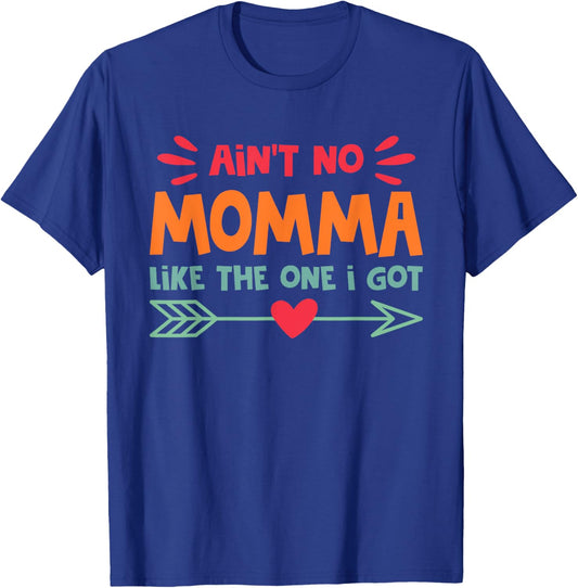 Ain't No Momma Like The One I Got Mom Love Retro Vintage T-Shirt - T-Shirt | Royal
