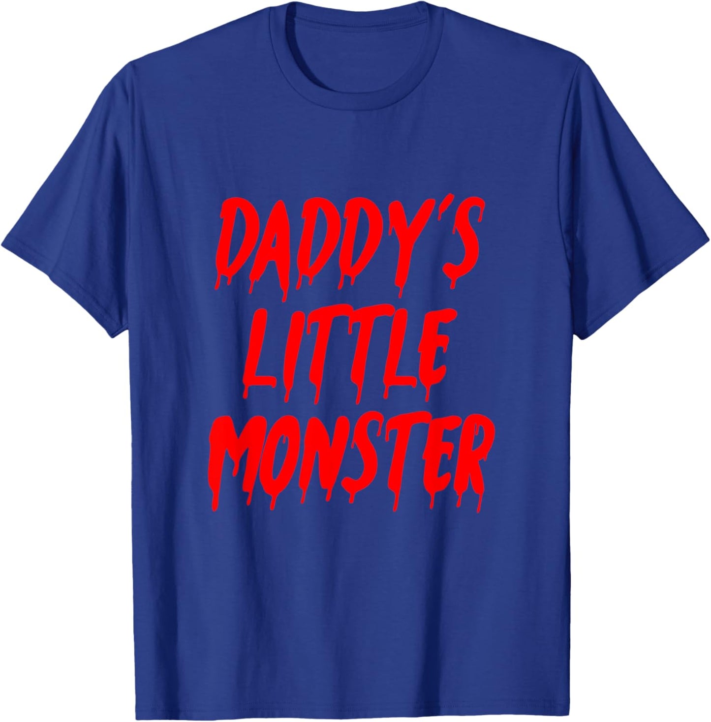 Daddys Little Monster Halloween Blood Red T-Shirt - T-Shirt | Royal