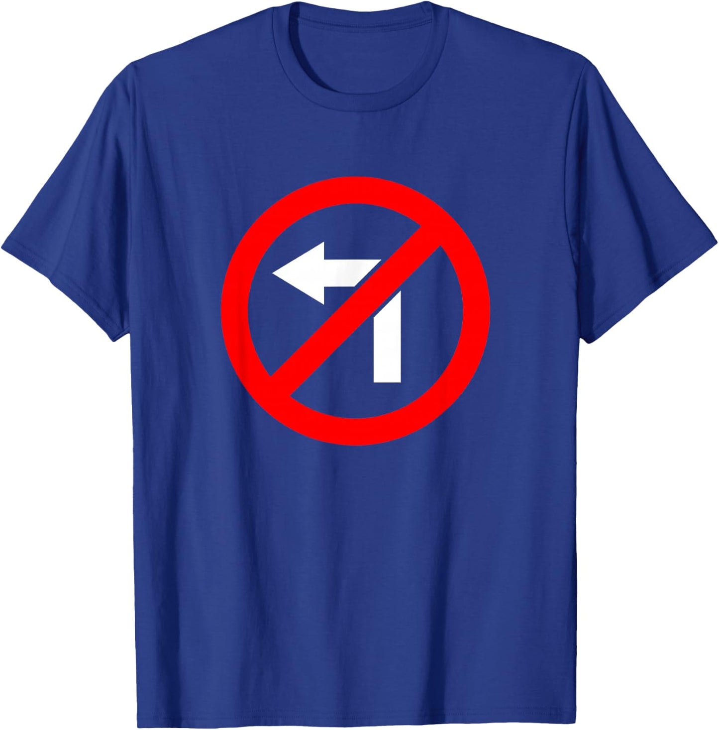 No Turning Left Unwoke Freedom T-Shirt - T-Shirt | Royal