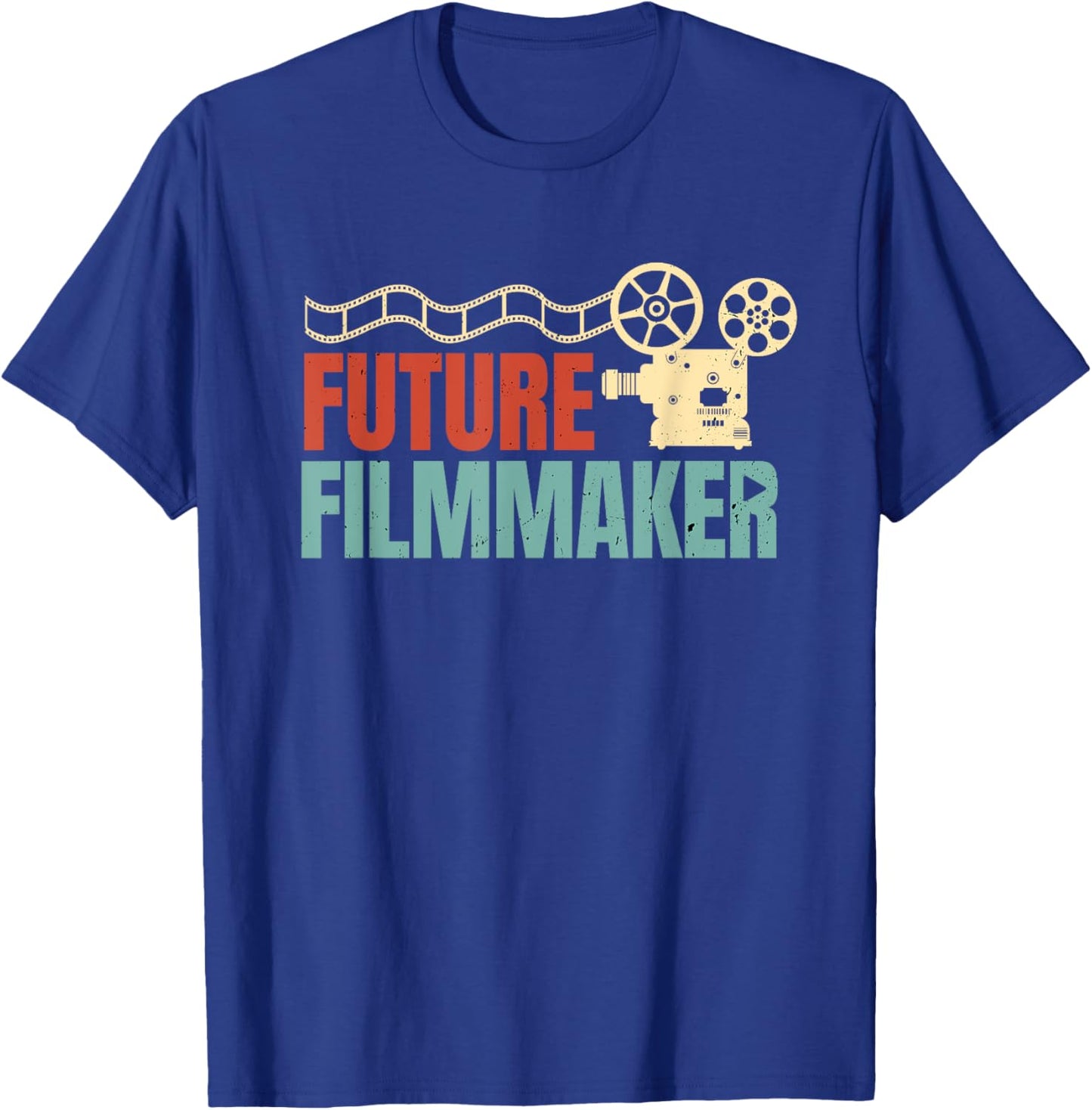 Future Filmmaker Film Editor Filmmaking Cinematographer T-Shirt - T-Shirt | Royal