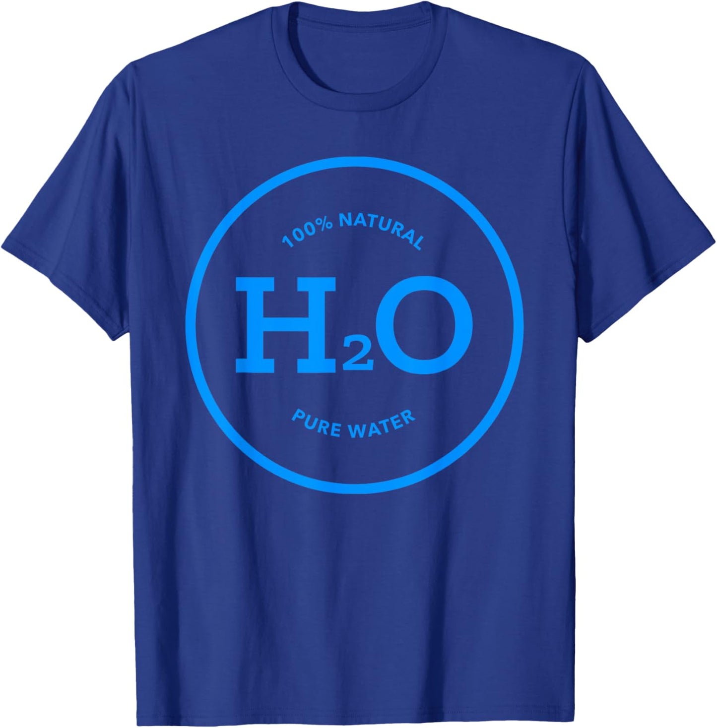 Keep Hydrated - H2O - drink pure water - fitness routine T-Shirt - T-Shirt | Royal