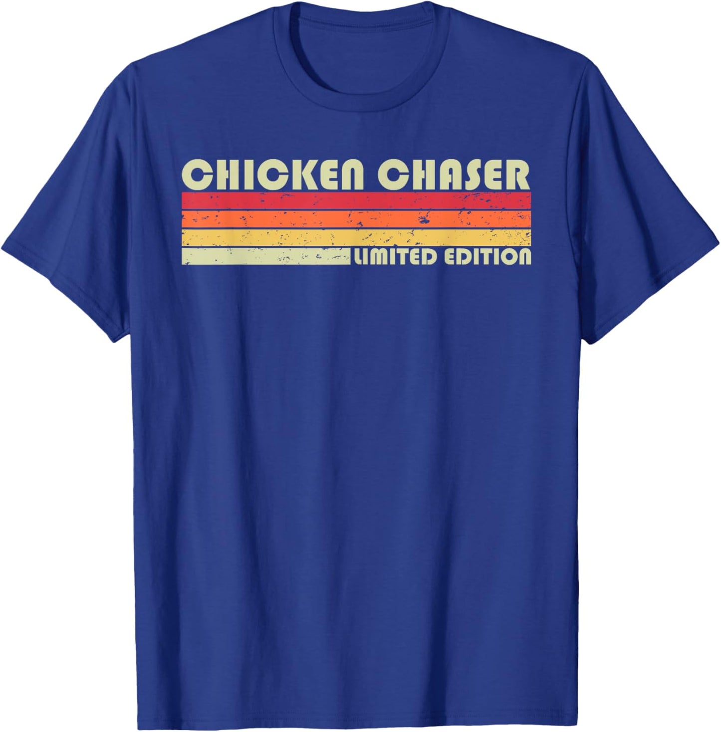 CHICKEN CHASER Funny Job Title Profession Birthday Worker T-Shirt - T-Shirt | Royal