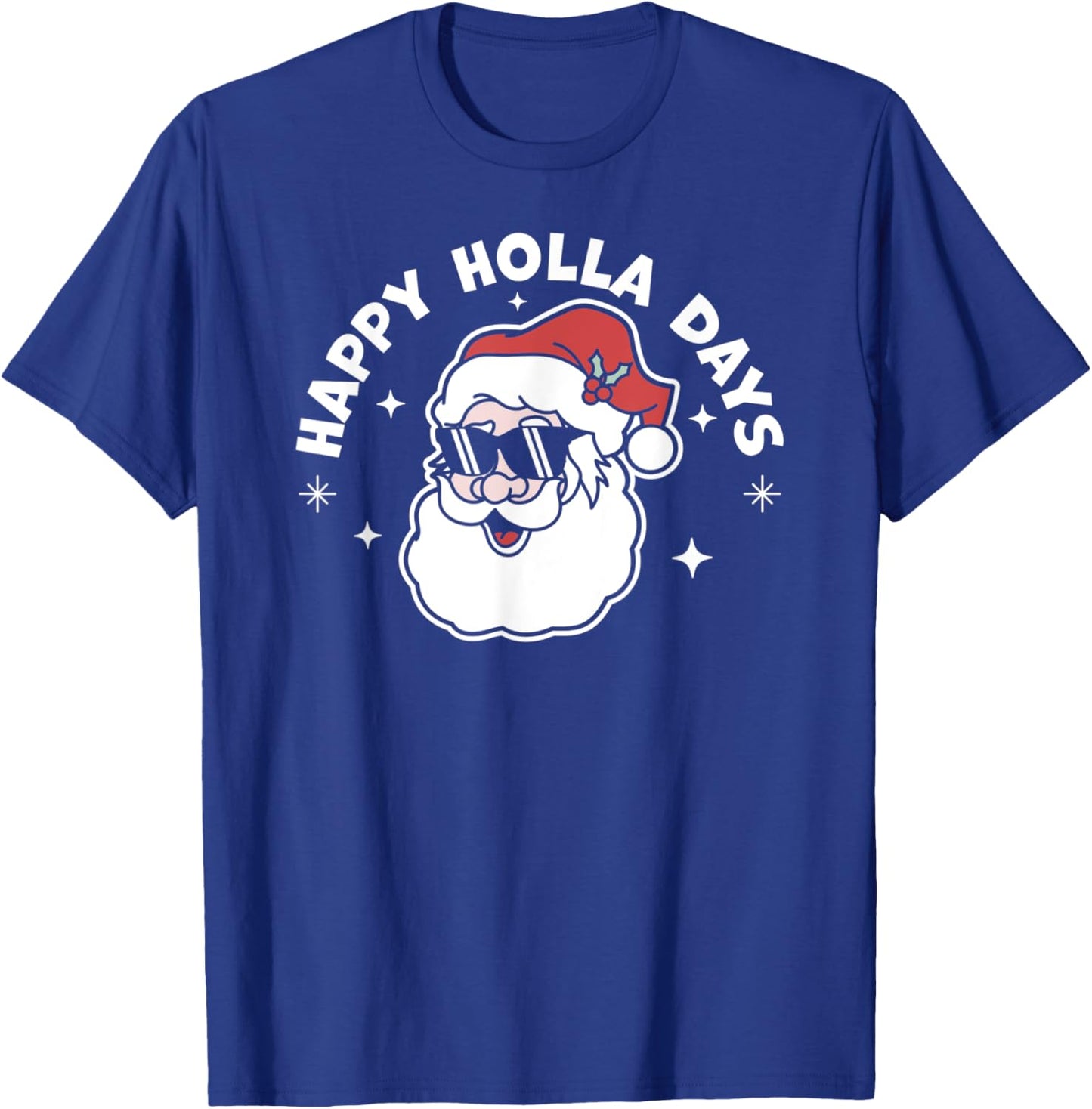 Happy Holla Days - Christmas Santa Claus - Ugly Christmas T-Shirt - T-Shirt | Royal