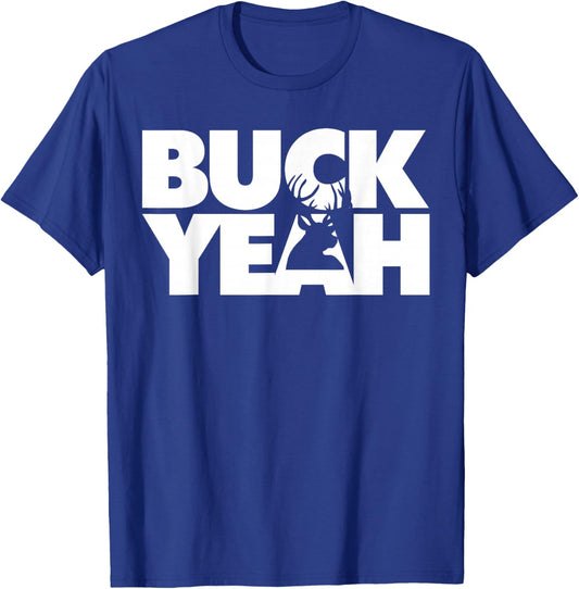 Deer Hunting Buck Yeah T-Shirt - T-Shirt | Royal