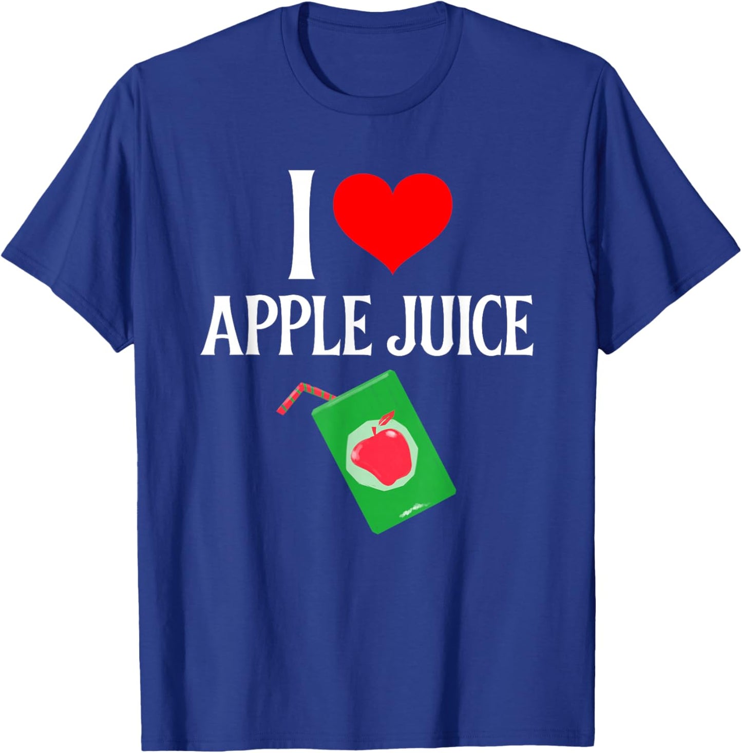 I love Apple Juice - I (heart) Apple Juice - Juice Lover T-Shirt - T-Shirt | Royal