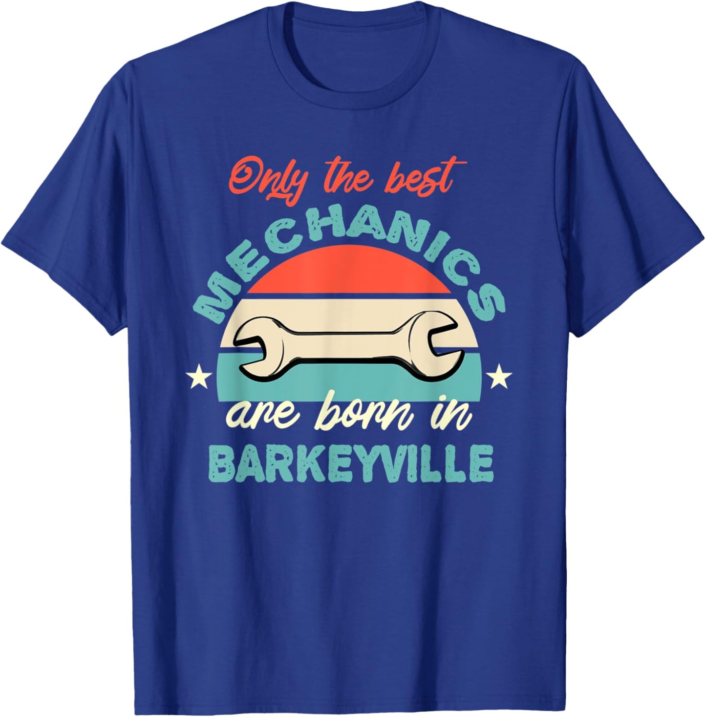 The Best Mechanics are born in Barkeyville T-Shirt - T-Shirt | Royal