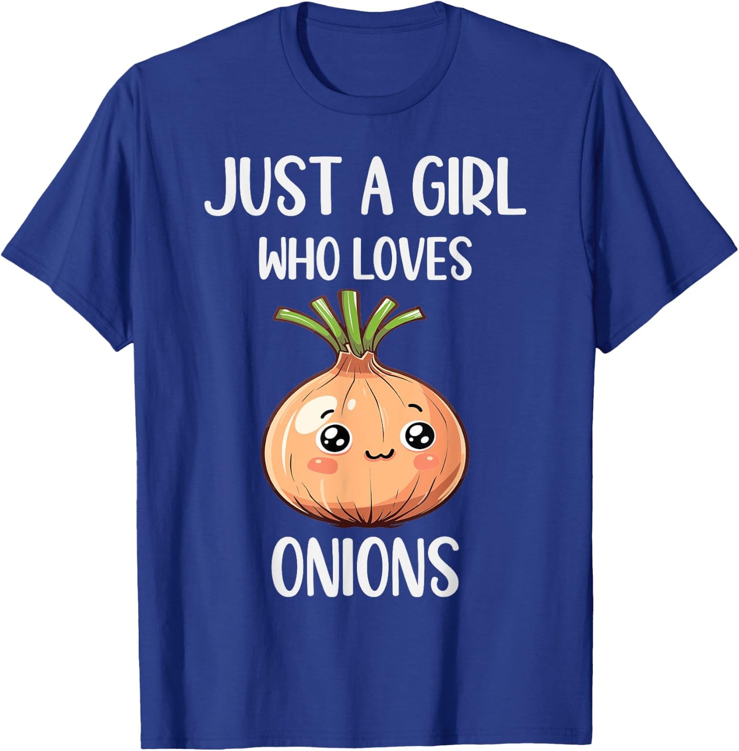 Funny Onions Lovers Gift Just A Girl Who Loves Onions T-Shirt - T-Shirt | Royal