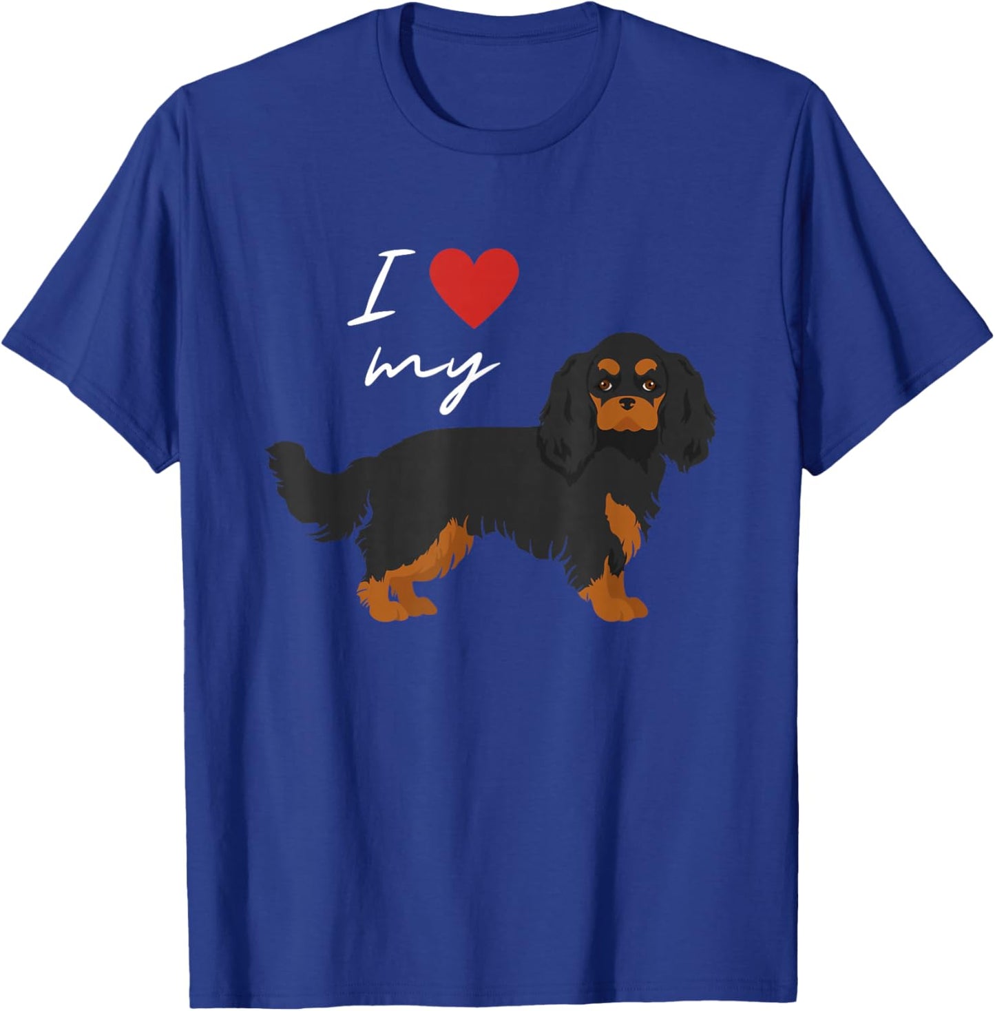 I Love My Black & Tan Cavalier King Charles Spaniel Lover T-Shirt - T-Shirt | Royal