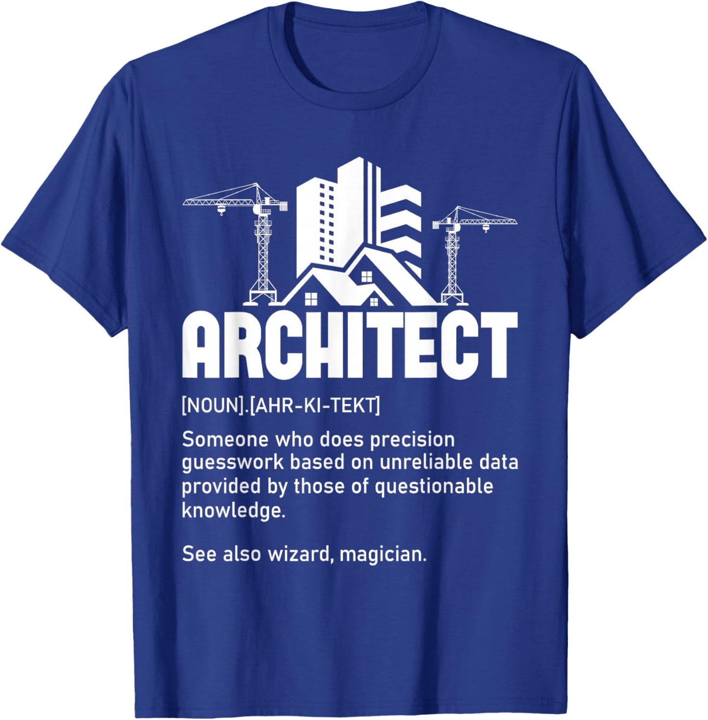 Architect - Architecture Artwork Design Building Planner T-Shirt - T-Shirt | Royal
