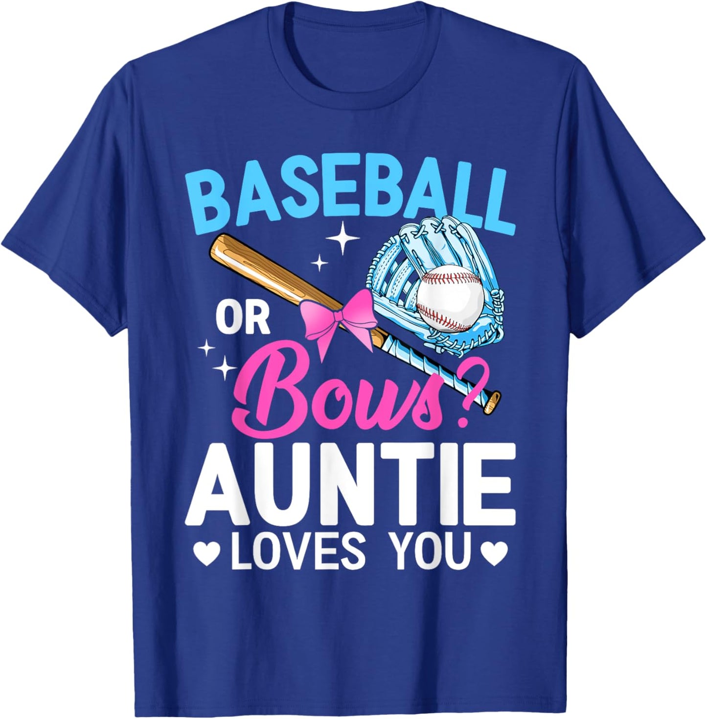 Baseball Or Bows Auntie Loves You Gender Reveal T-Shirt - T-Shirt | Royal