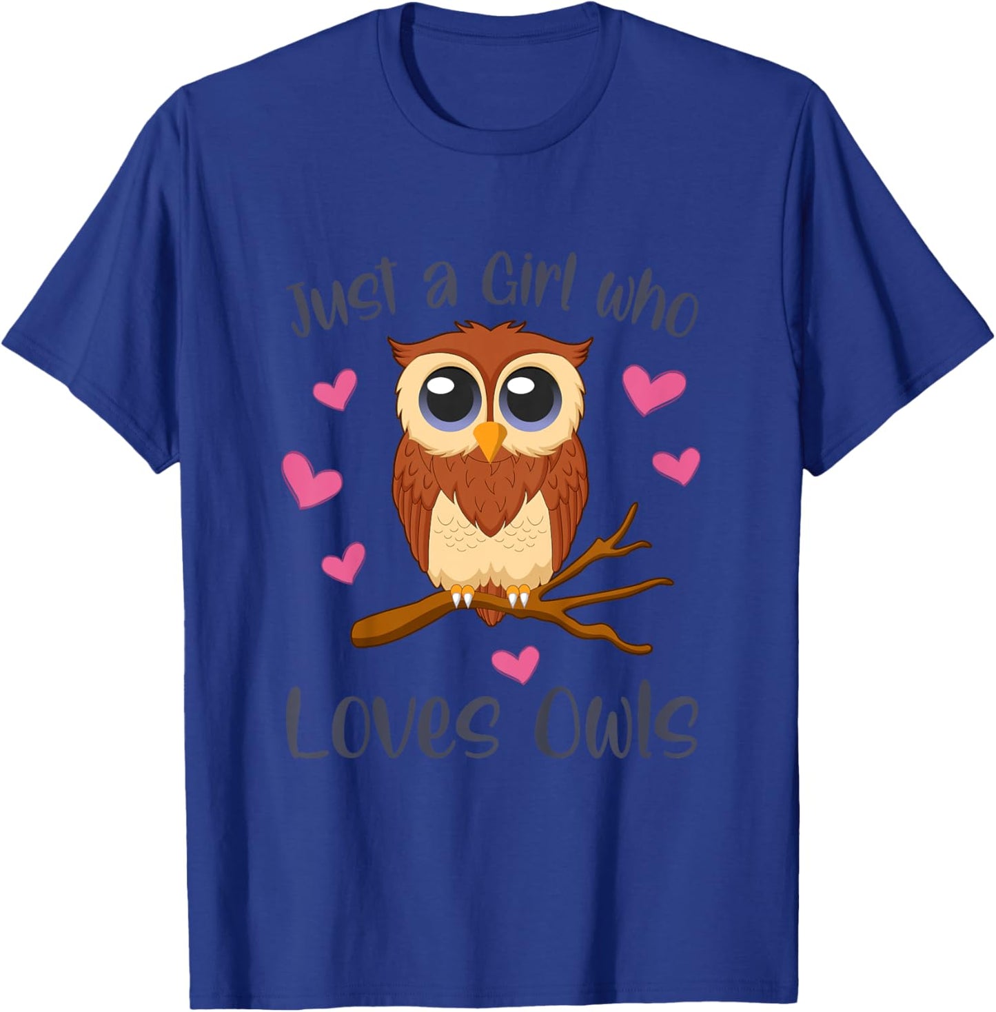JUST A GIRL WHO LOVES OWLS Funny Owl Lover Toddler Girl Kids T-Shirt - T-Shirt | Royal
