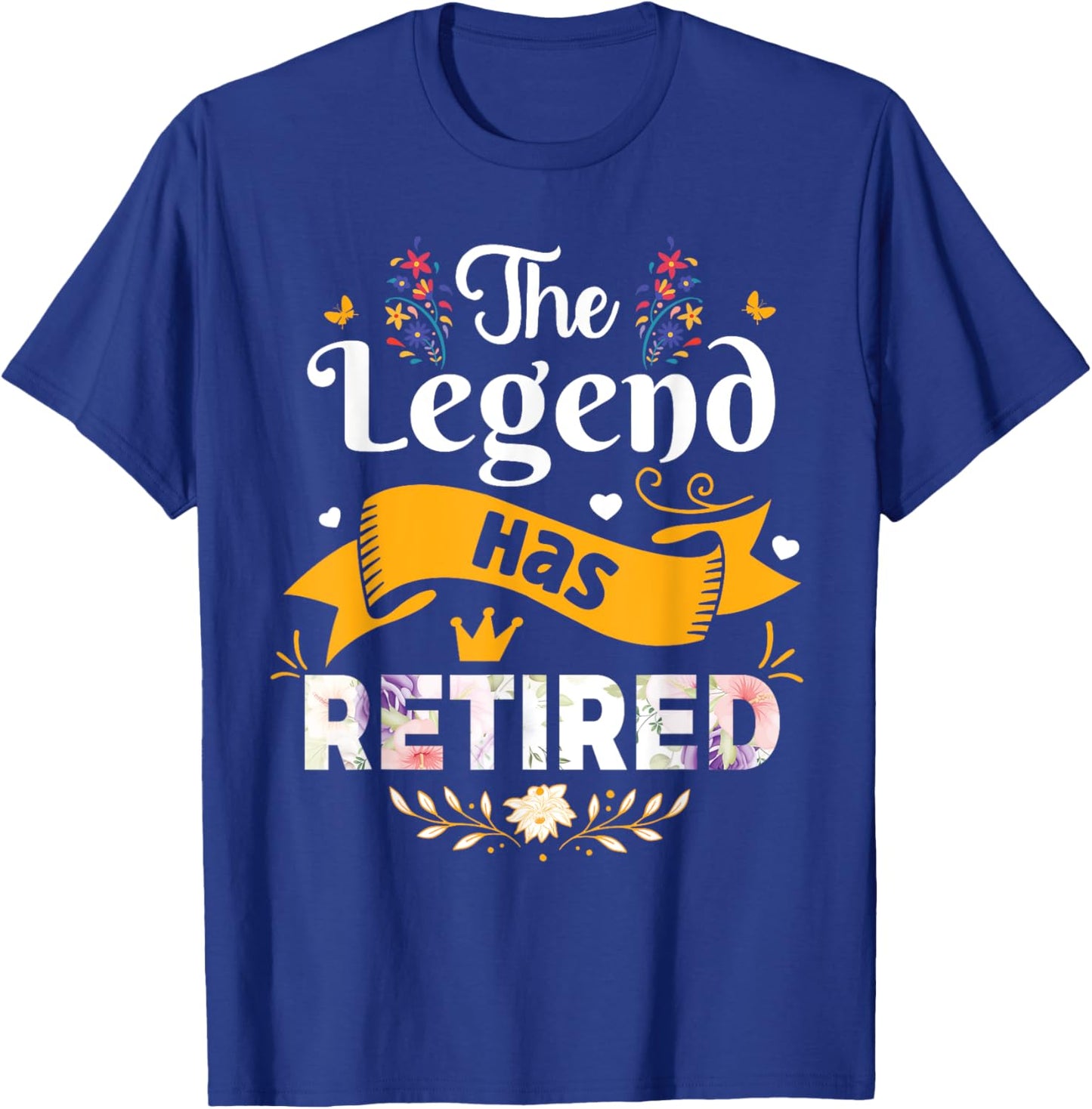 Funny The Legend Has Retired Retirement T-Shirt - T-Shirt | Royal