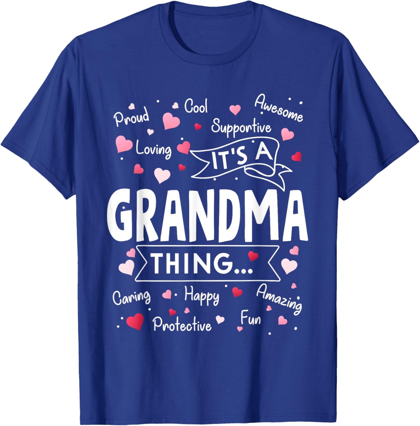 It's a Grandma Thing Funny Sayings Cute Grandma Mothers Day T-Shirt - T-Shirt | Royal