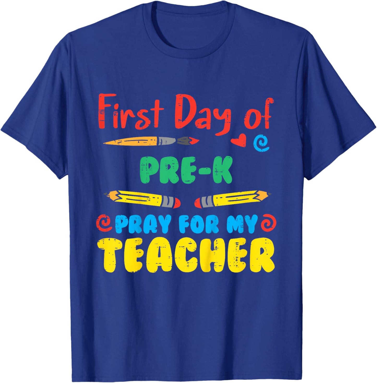 First Day Of Pre K Pray Funny Prek Pre Kindergarten Boy Girl T-Shirt - T-Shirt | Royal