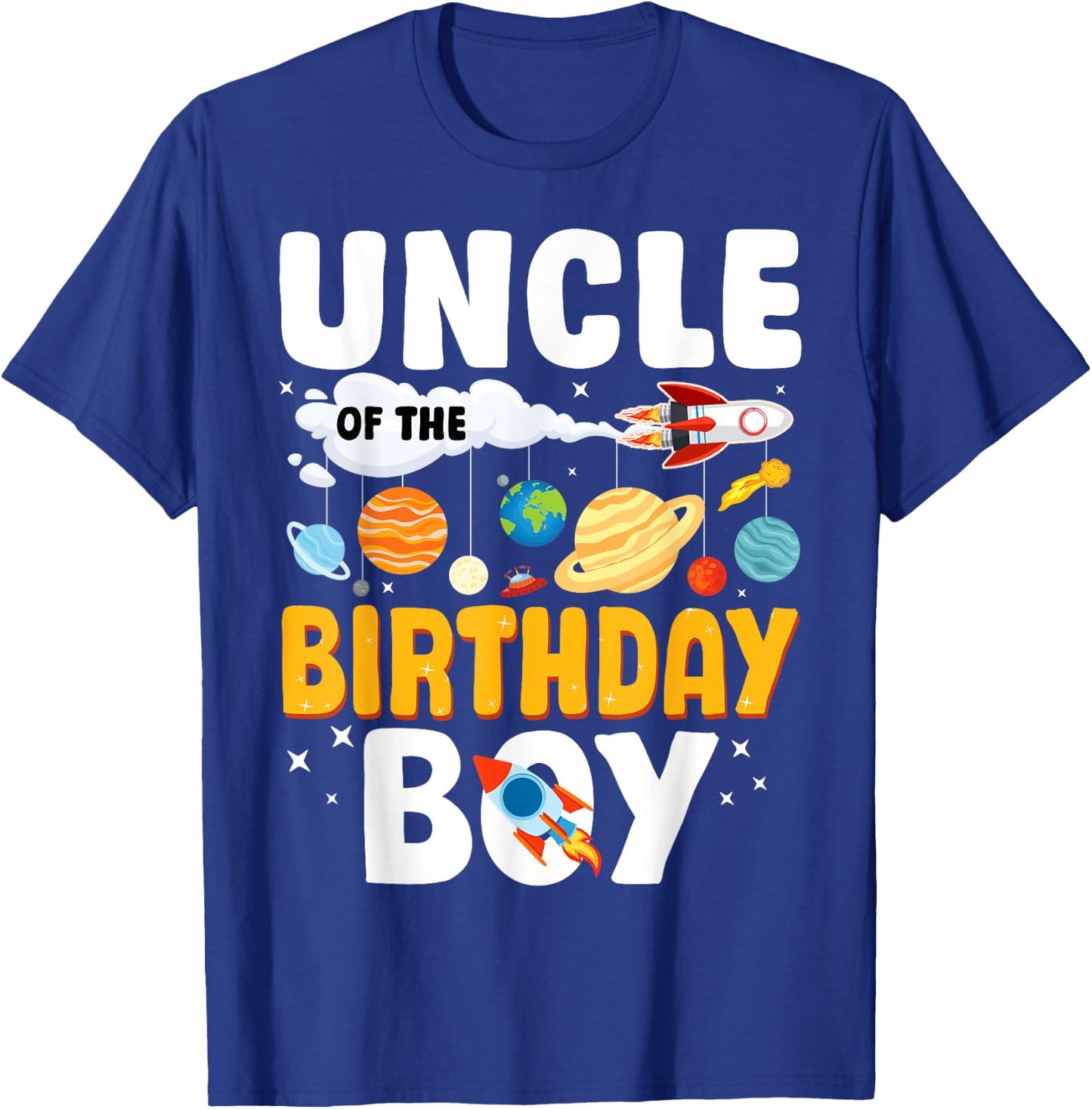 Uncle Of The Birthday Boy Space Planet Theme Bday T-Shirt - T-Shirt | Royal