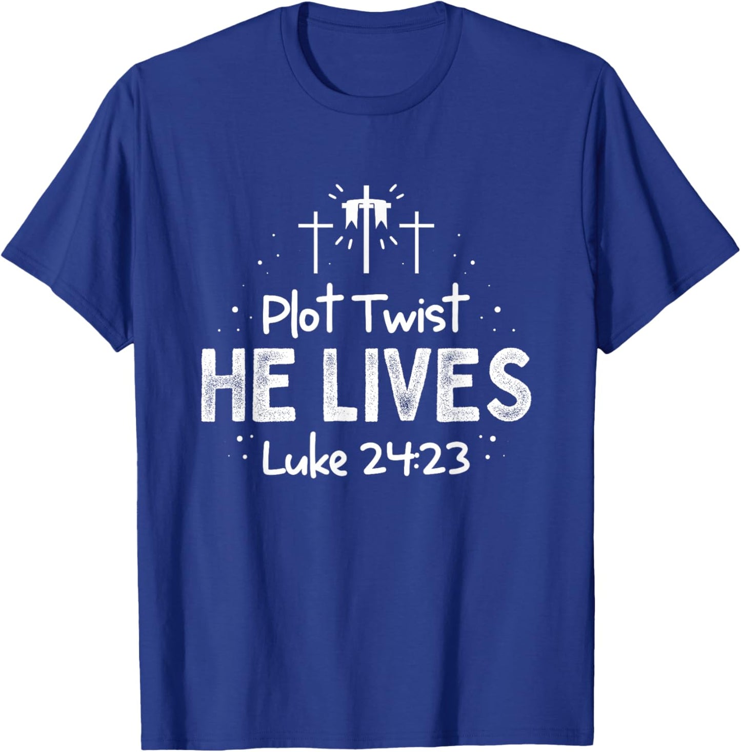 Plot Twist He Lives Cross Funny Christian Easter Day Quote T-Shirt - T-Shirt | Royal