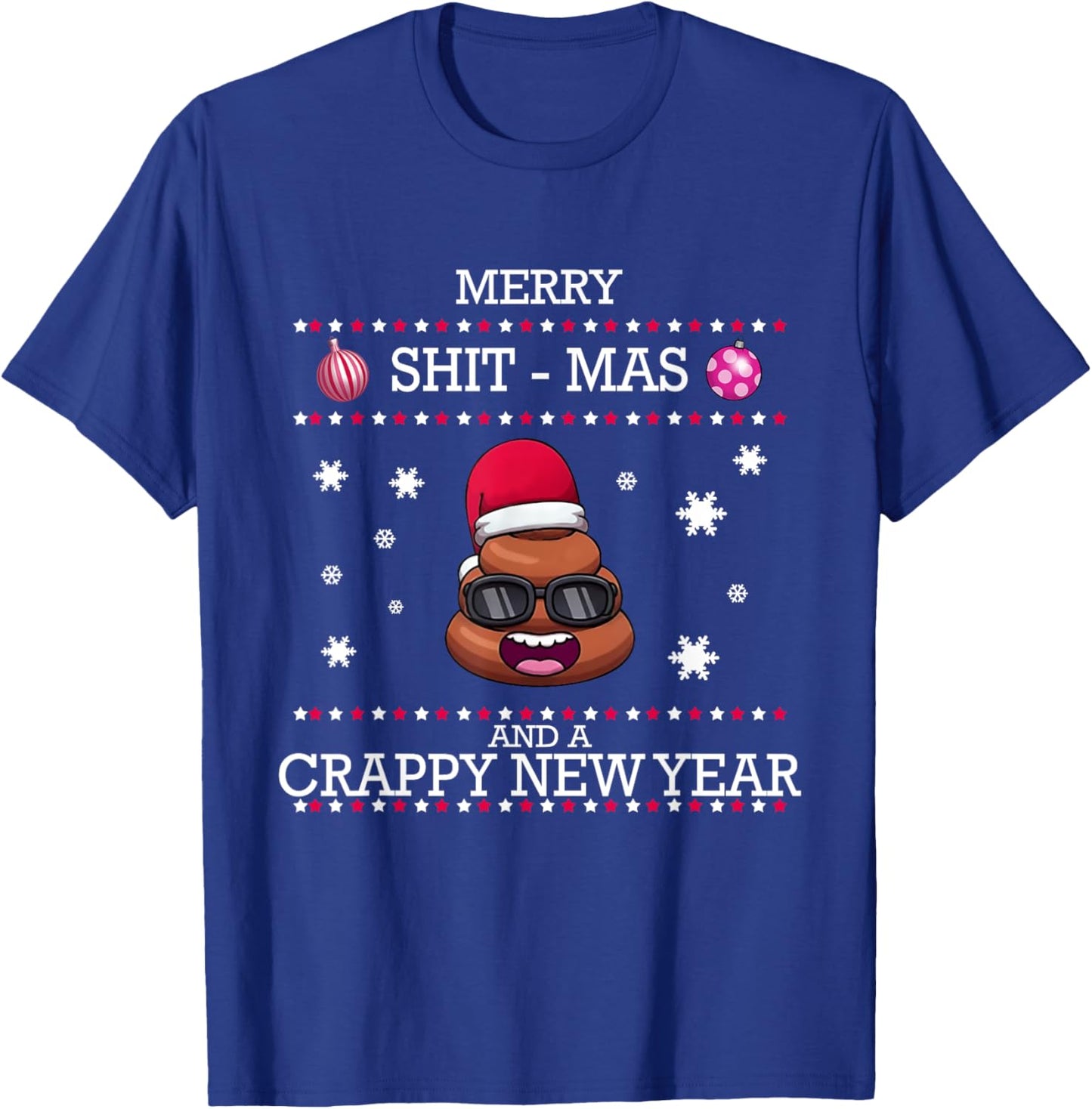 Merry Shit-Mas And A Crappy New Year Poop Ugly Christmas T-Shirt - T-Shirt | Royal