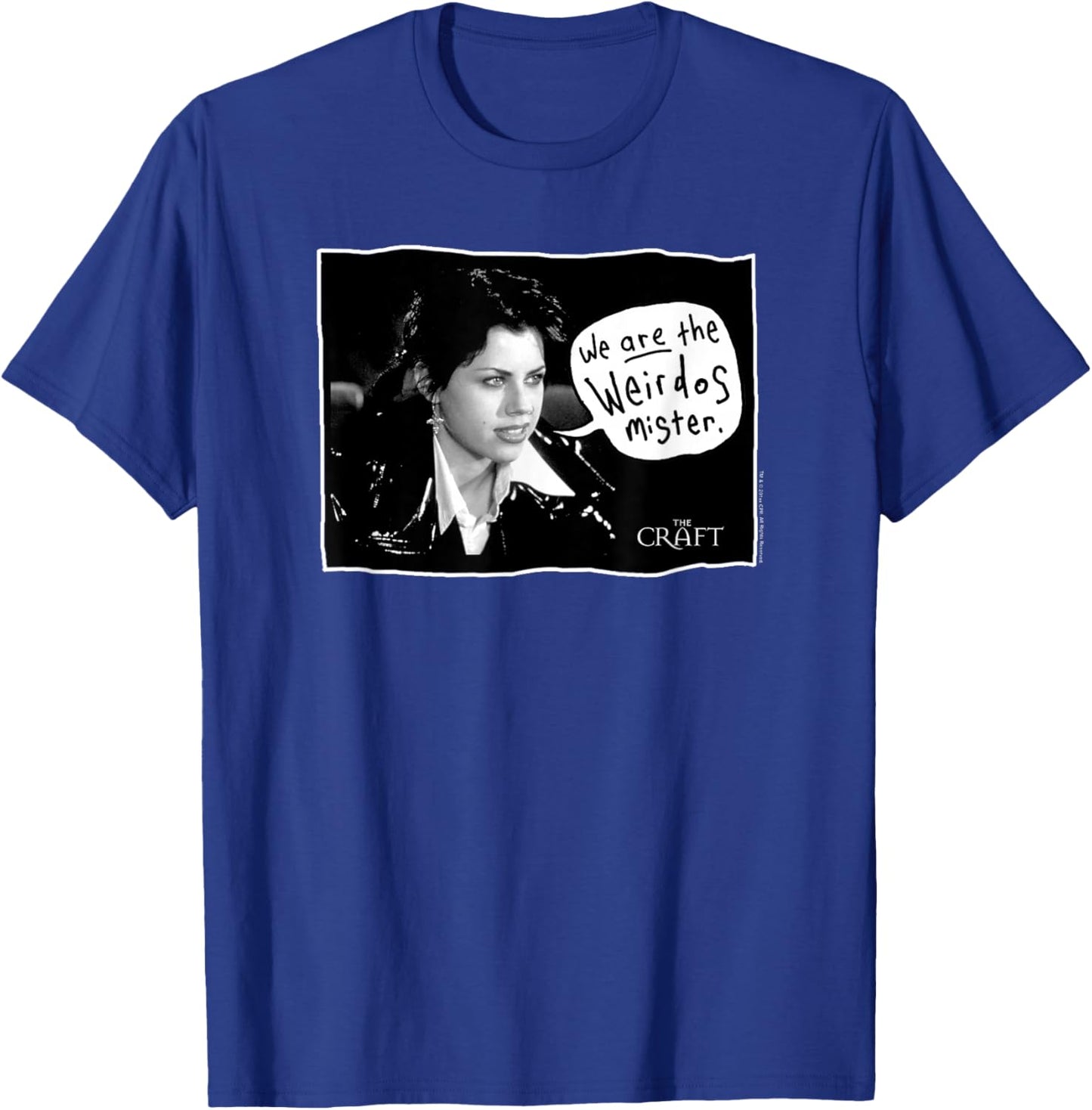 The Craft Nancy Handwritten Quote We Are the Weirdos Movie T-Shirt - T-Shirt | Royal