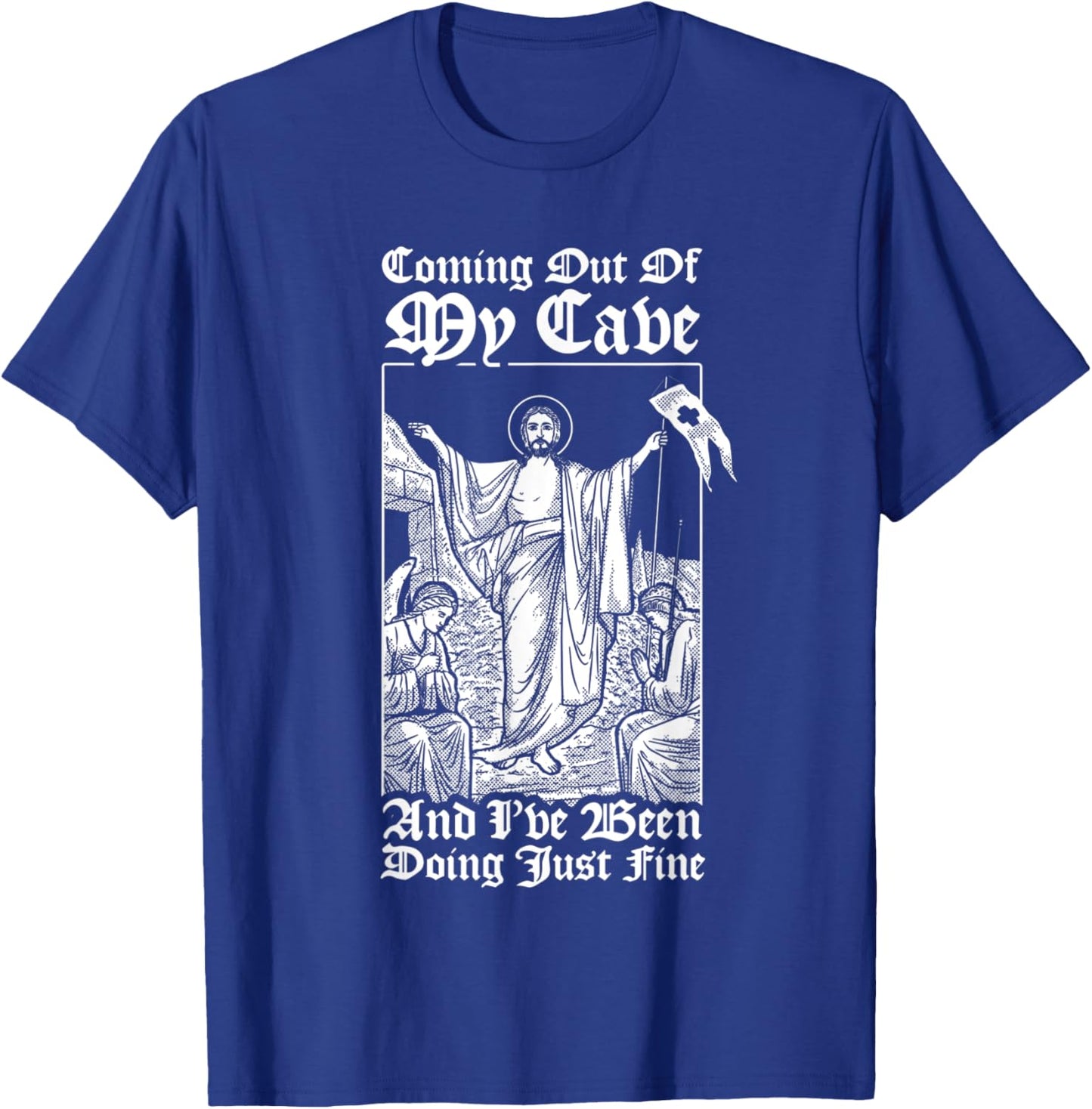 Coming Out Of My Cave Jesus - Christian Easter Meme T-Shirt - T-Shirt | Royal