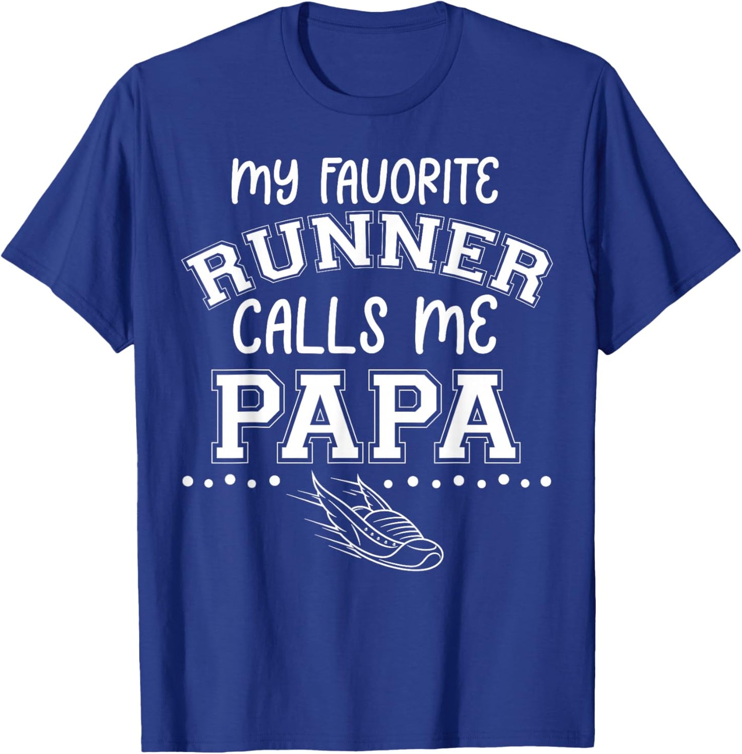 Proud Running Grandpa My Favorite Runner Calls Me Papa Dad T-Shirt - T-Shirt | Royal