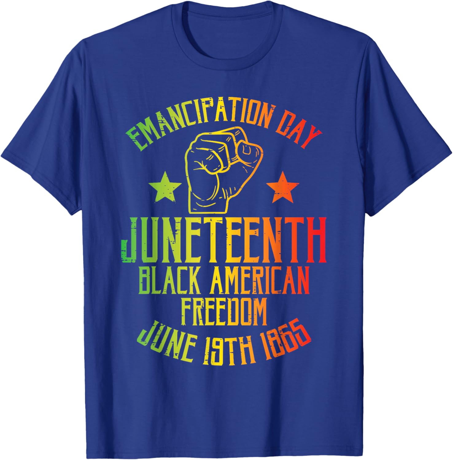 Juneteenth Black American Freedom June 19th Emancipation Day T-Shirt - T-Shirt | Royal