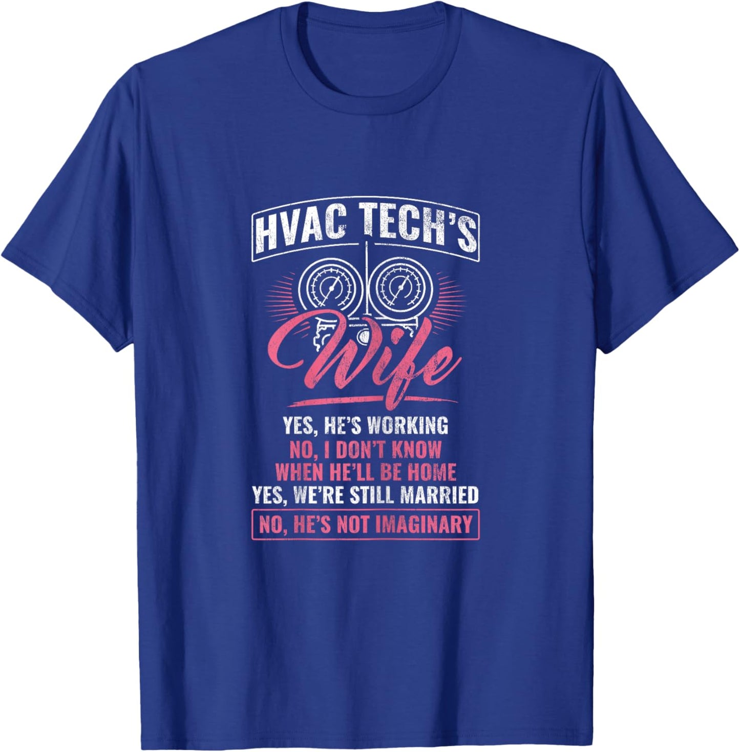 HVAC Tech's Wife HVAC Tech HVAC Technician AC Repairman T-Shirt - T-Shirt | Royal