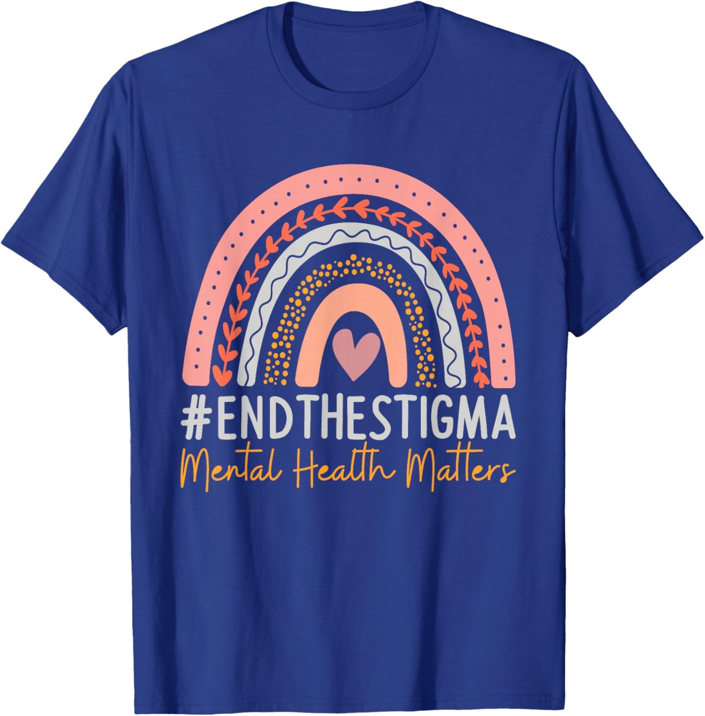 Mental-Health Matters End The Stigma Rainbow Boho T-Shirt - T-Shirt | Royal