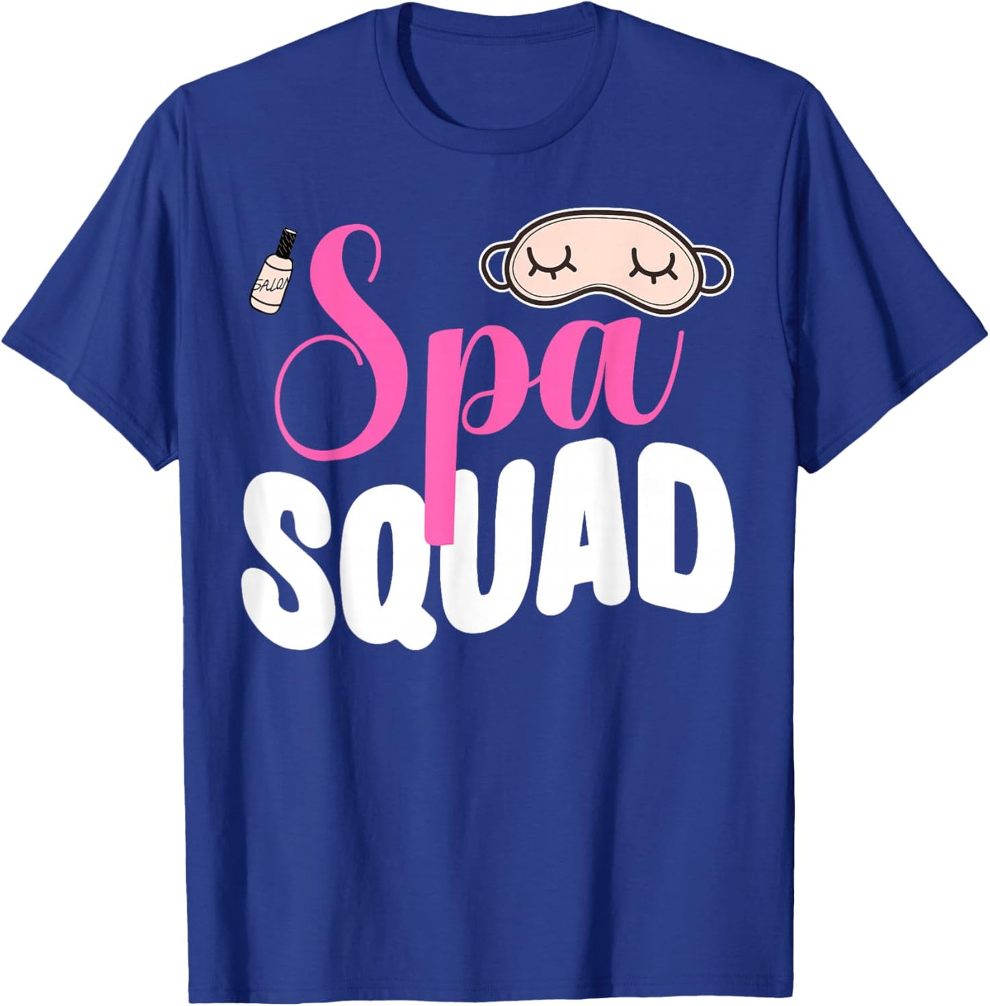 Spa Squad Birthday Party Girl Cute Spa Bath Lover Spa Staff T-Shirt - T-Shirt | Royal