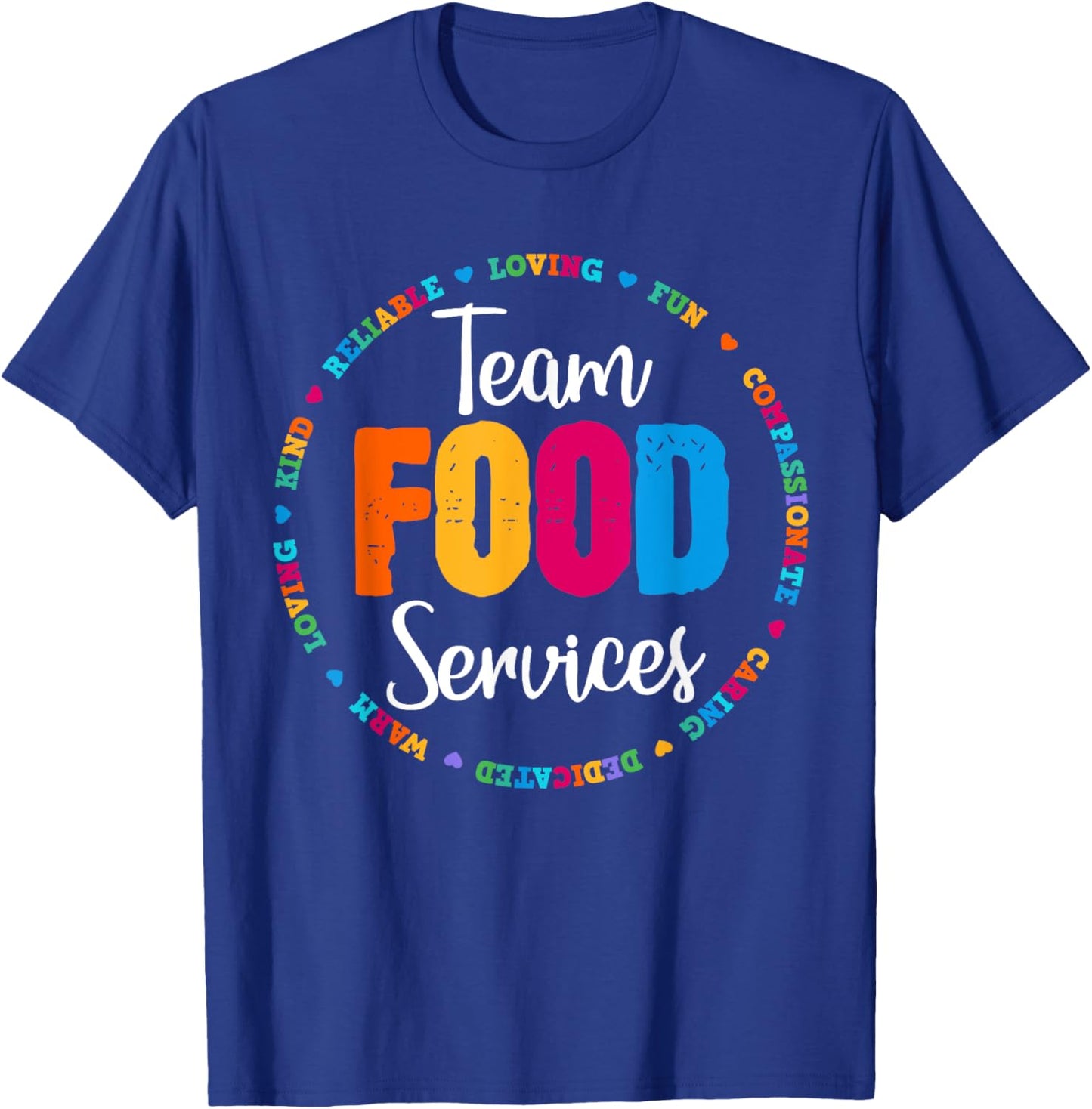 Food Services Team Cafeteria Crew Helper School Admin Squad T-Shirt - T-Shirt | Royal